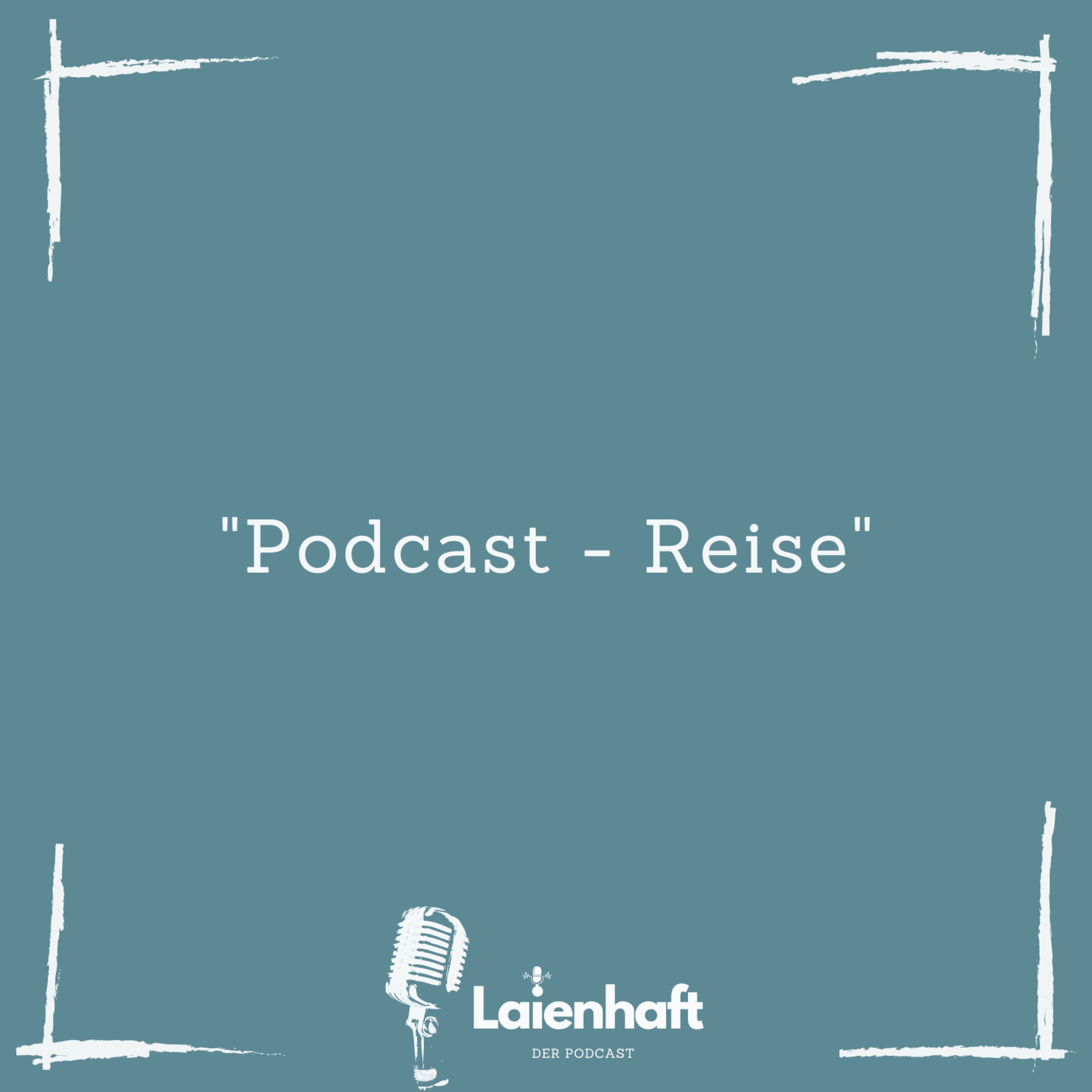 Laienhaft - Der Podcast