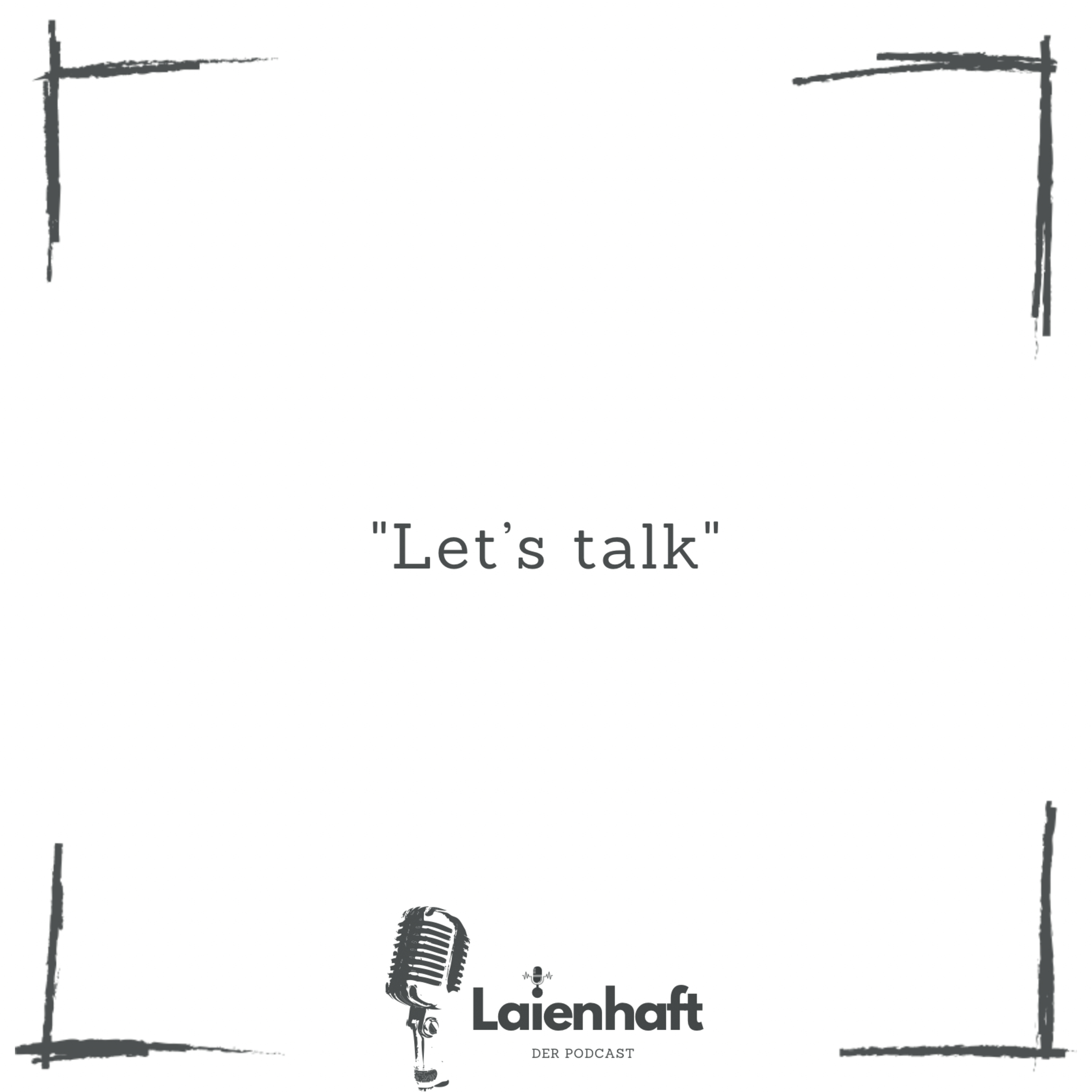 Laienhaft - Der Podcast
