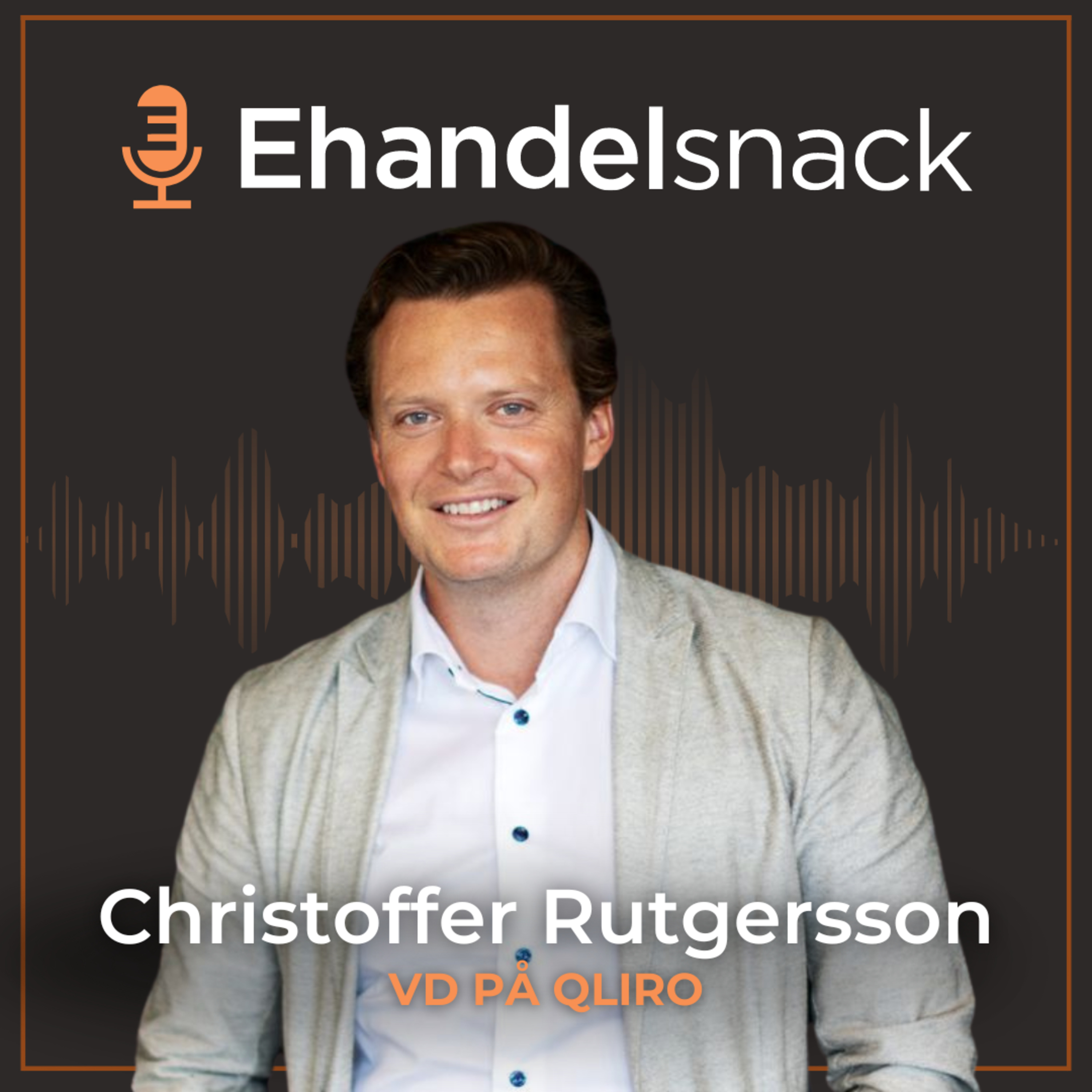 Ta din checkout till nya höjder - Christoffer Rutgersson, VD på QLIRO episode artwork