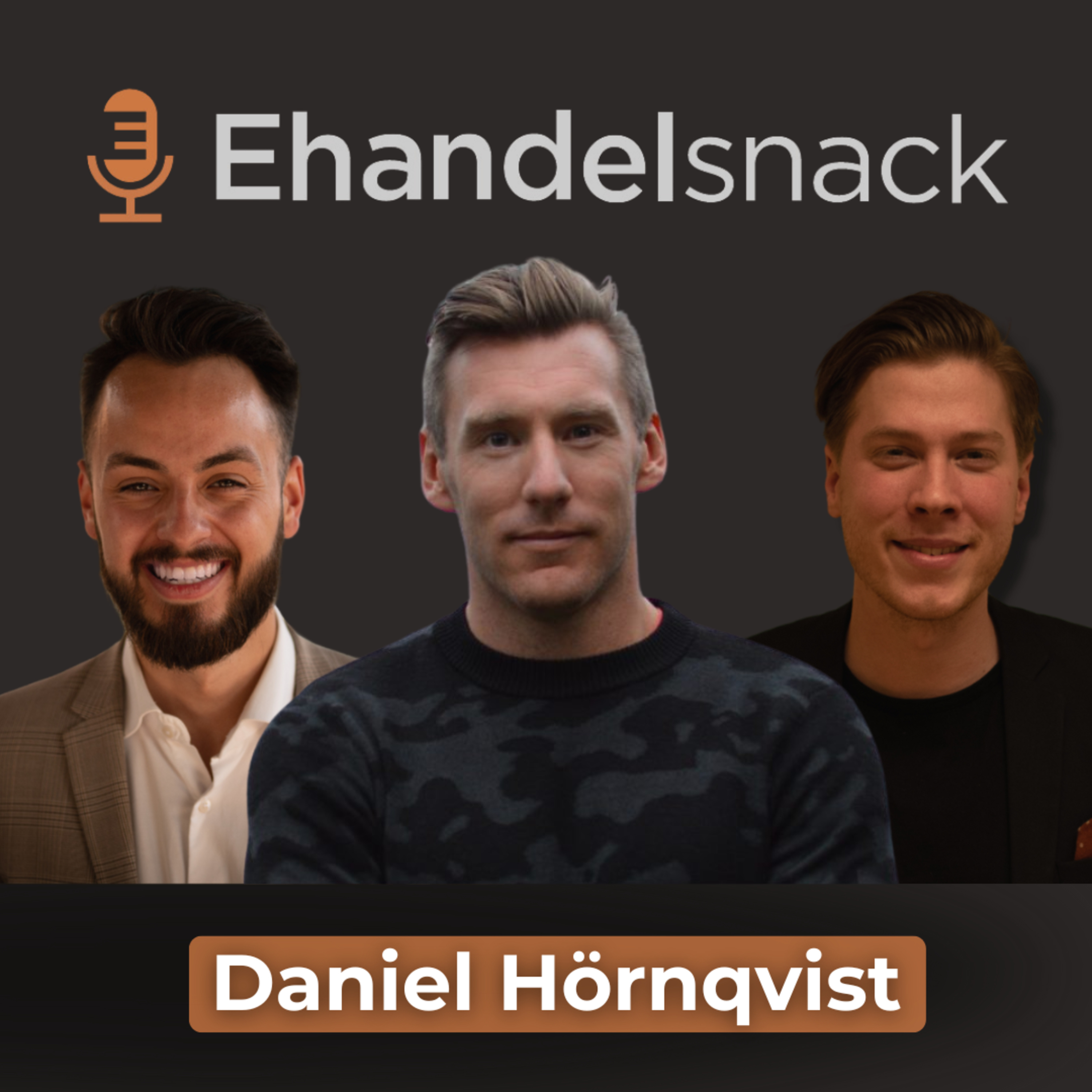 Frank Dandy, Söder Sportfiske & Nelly | Daniel Hörnqvist om framgångsstrategier inom e-handel episode artwork