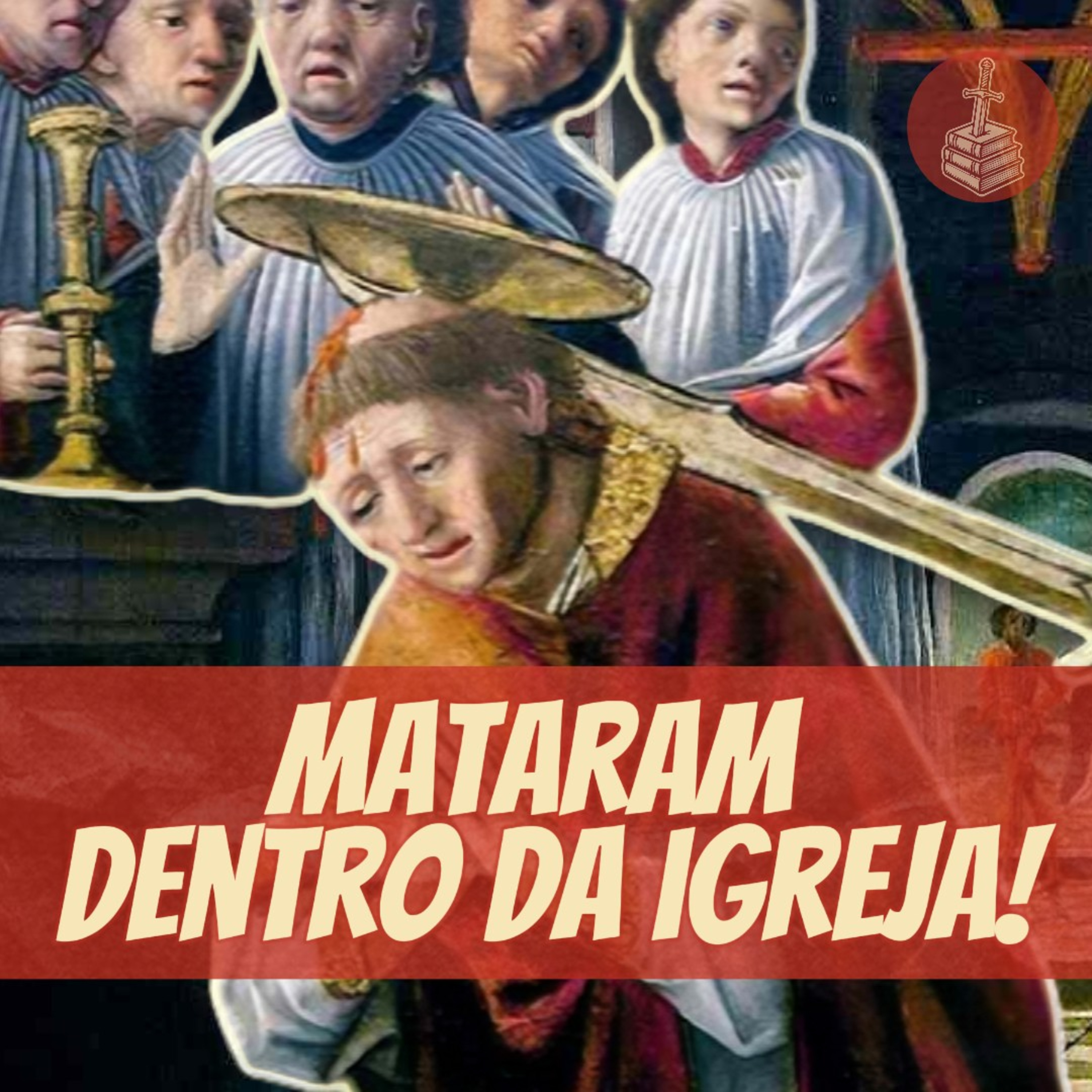 O Arcebispo que Enfrentou um Rei: Thomas Becket |RE#129