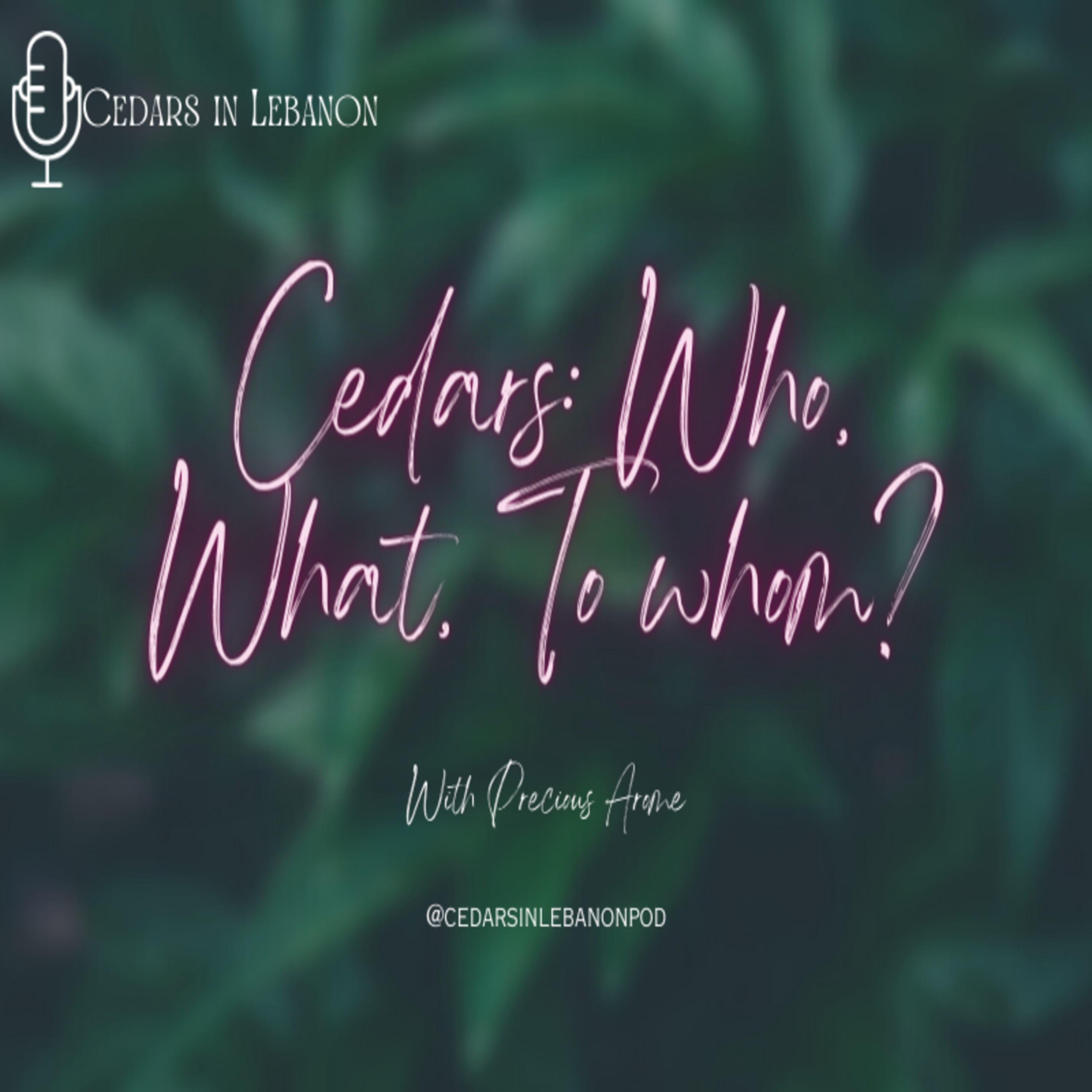 Cedars: Who, What, To whom? | C1E1