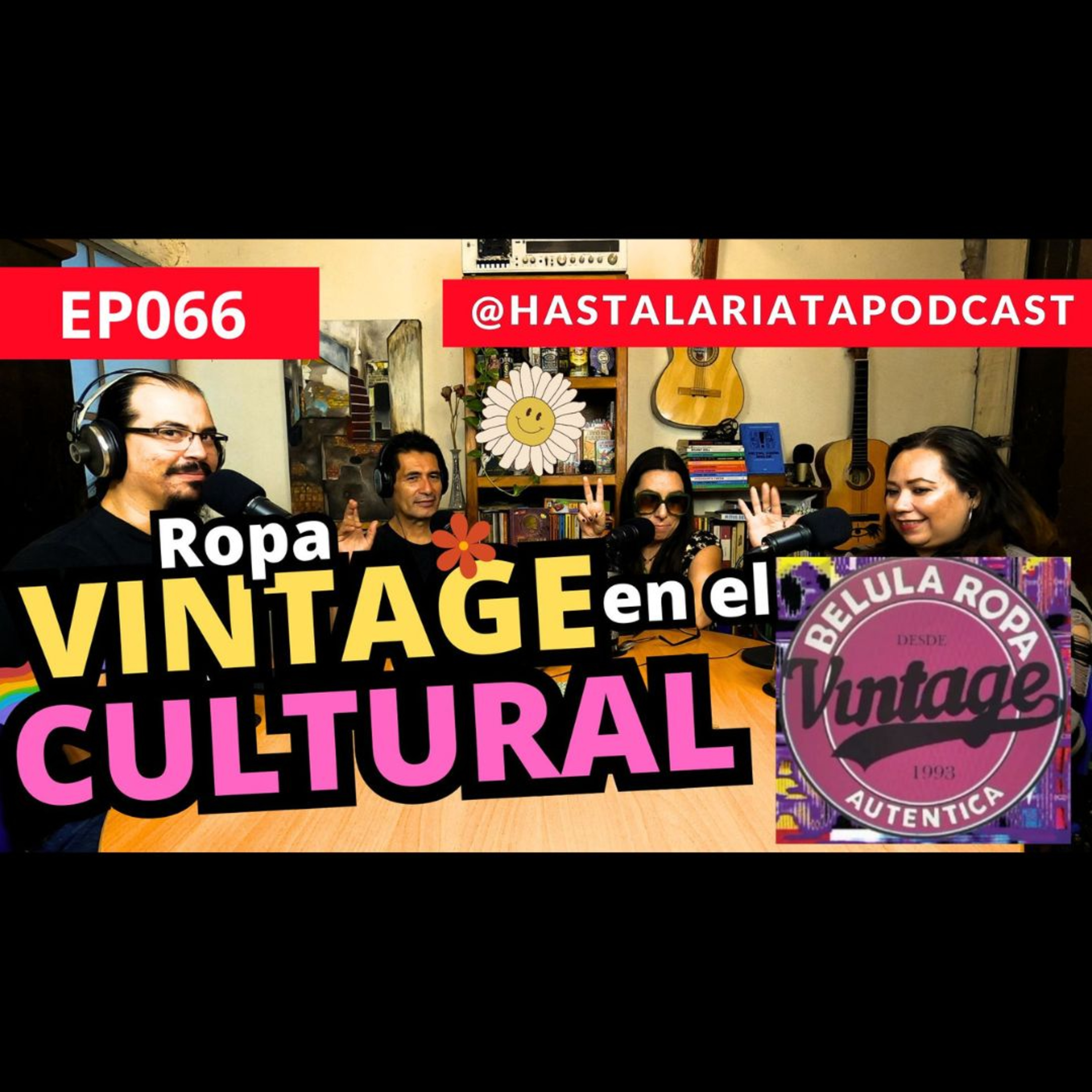 Belula Ropa Vintage: 30 Años de Historia en el Tianguis Cultural | Hasta la Riata Podcast EPO66 episode artwork