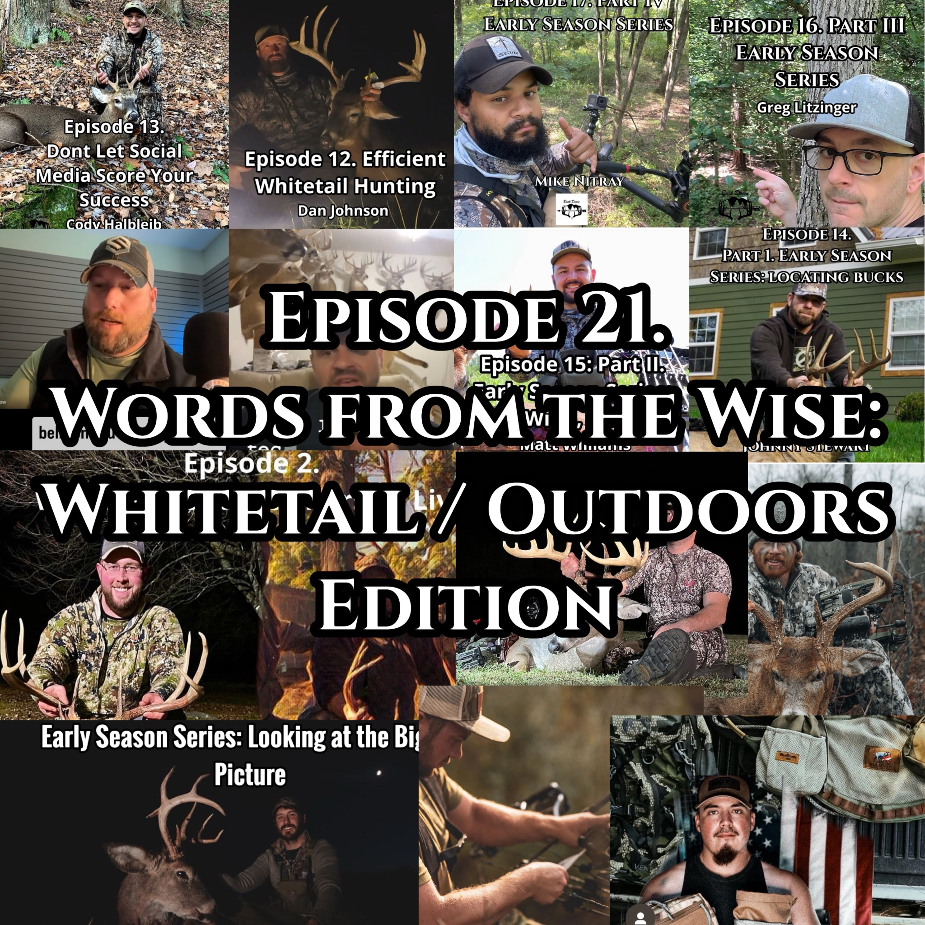 Episode 21. Words from the Wise: Whitetail / Outdoors Edition