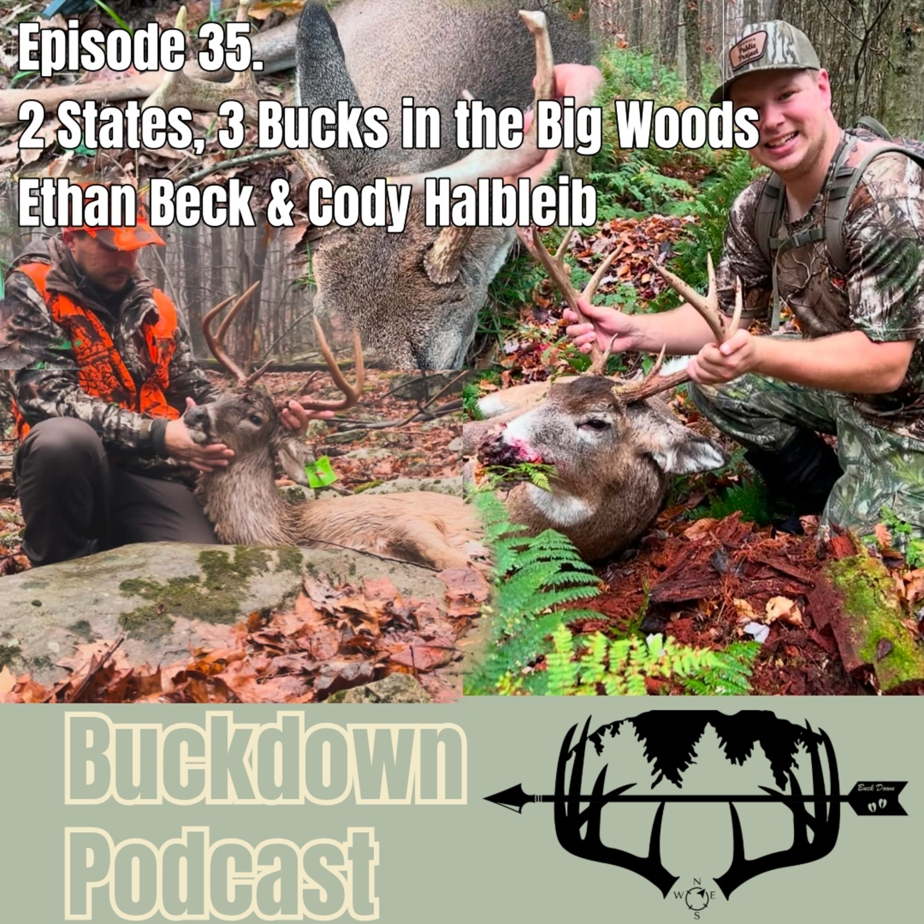 Episode 35. Two States, 3 Bucks in the Big Woods