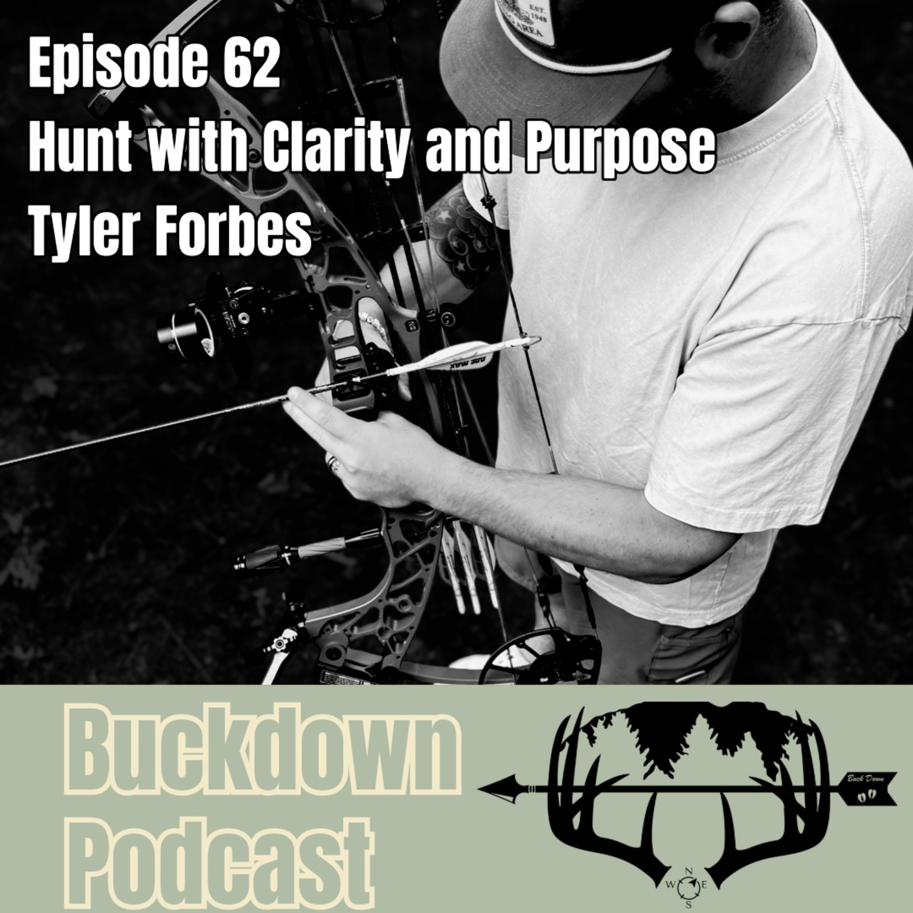 Hunt with Clarity and Purpose / Tyler Forbes