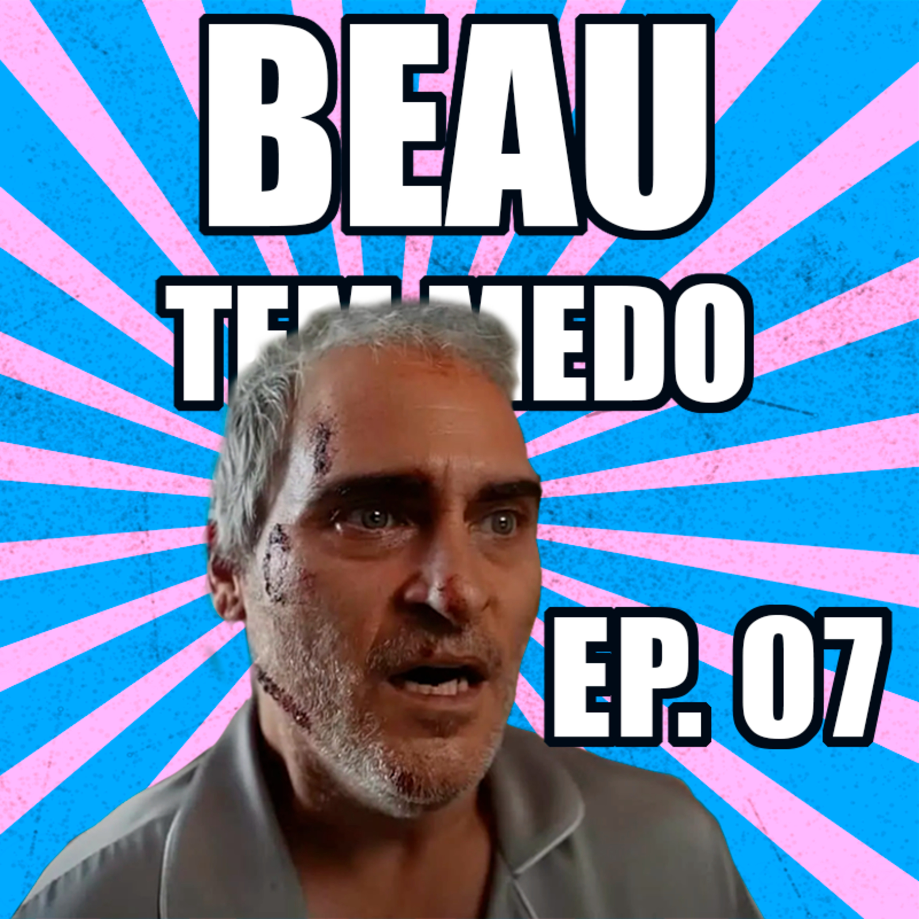 Ep. 07 - Beau tem medo (2023) episode artwork