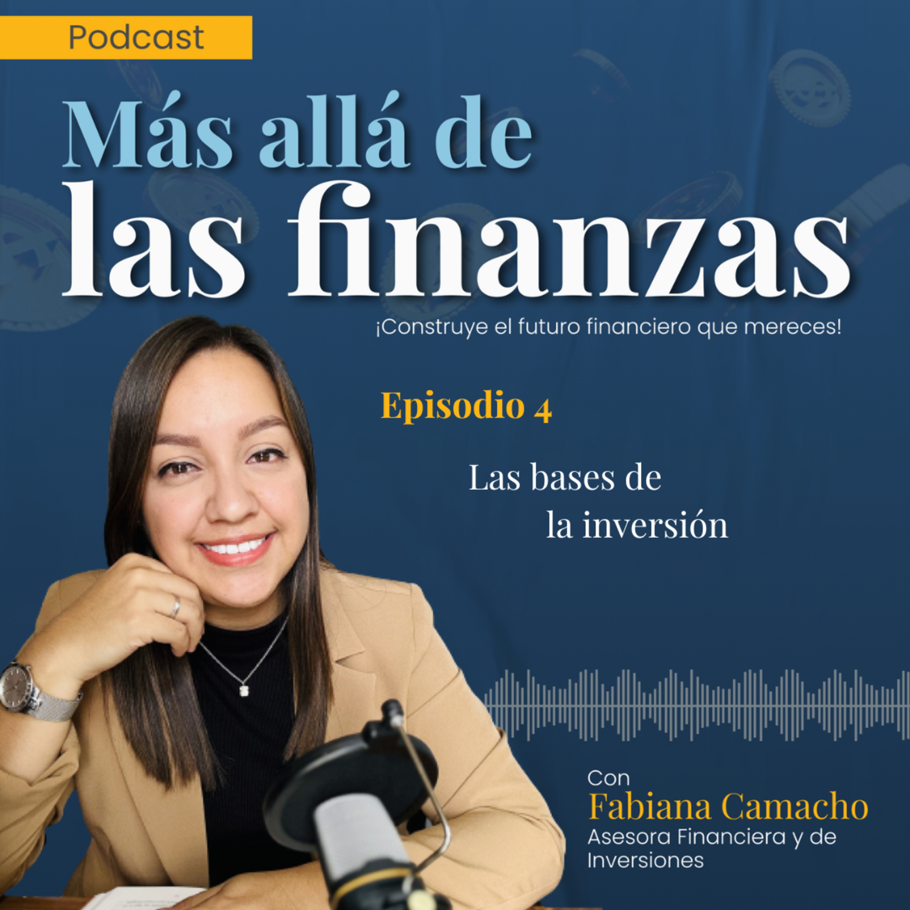 Más allá de las finanzas con Fabiana Camacho