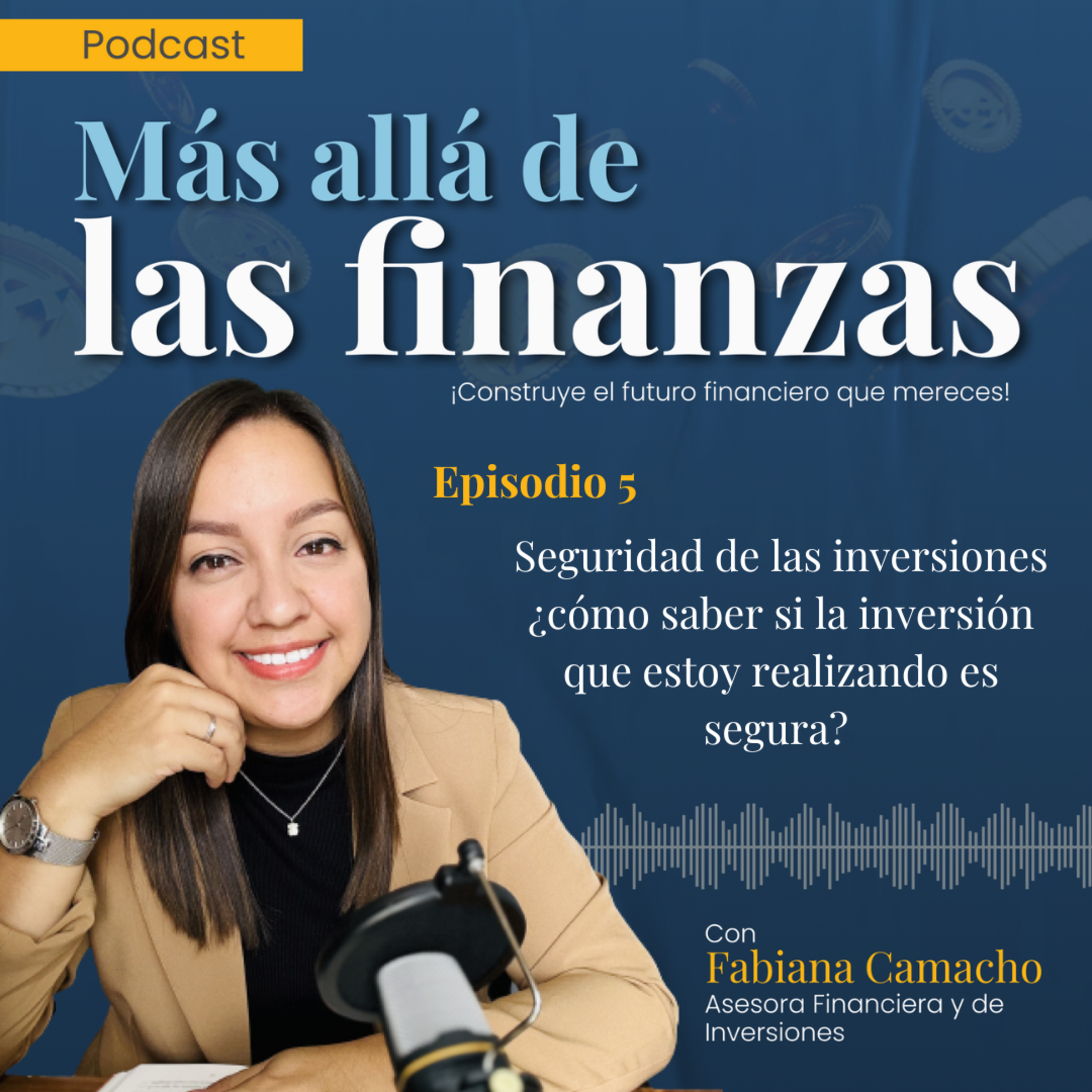 Más allá de las finanzas con Fabiana Camacho