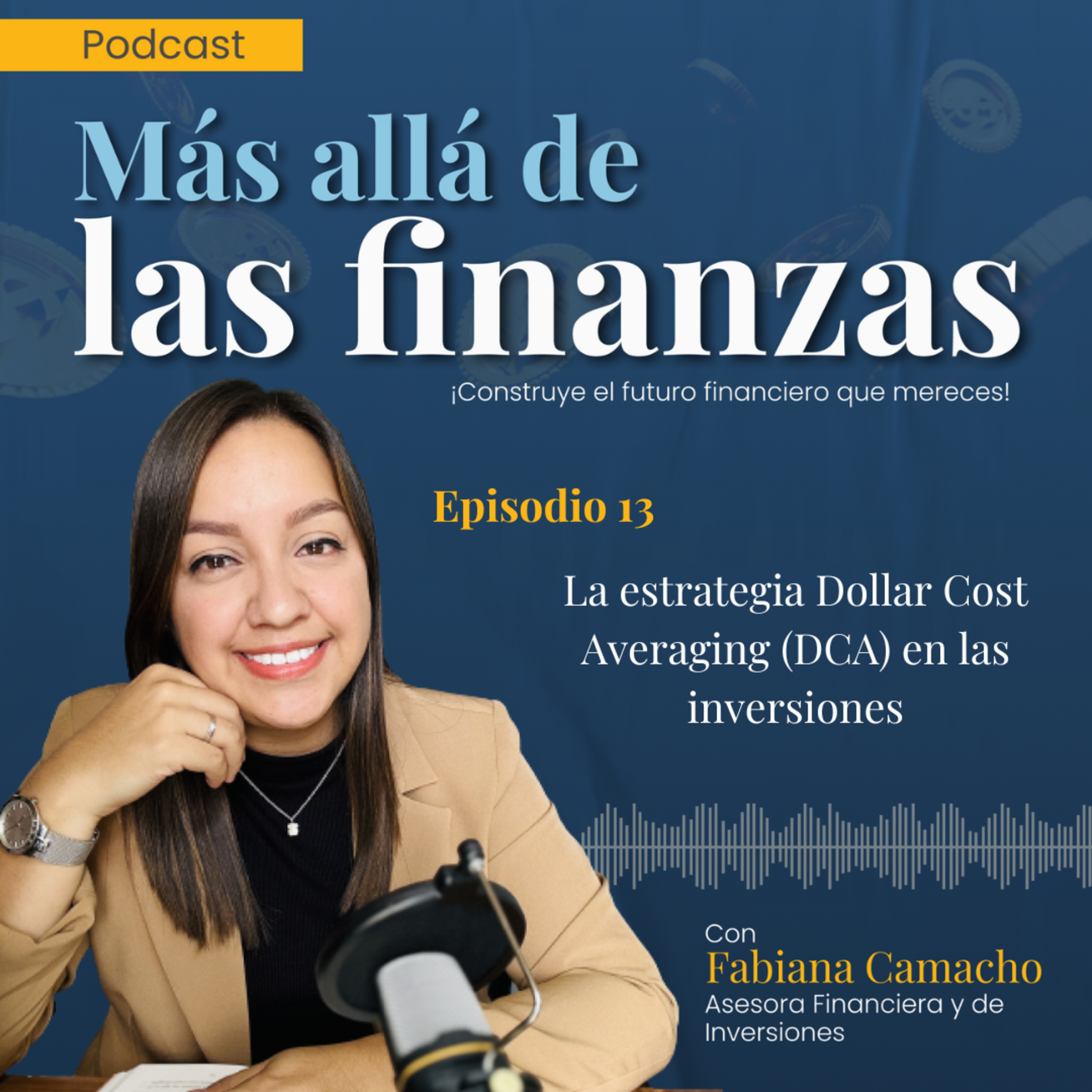 Más allá de las finanzas con Fabiana Camacho
