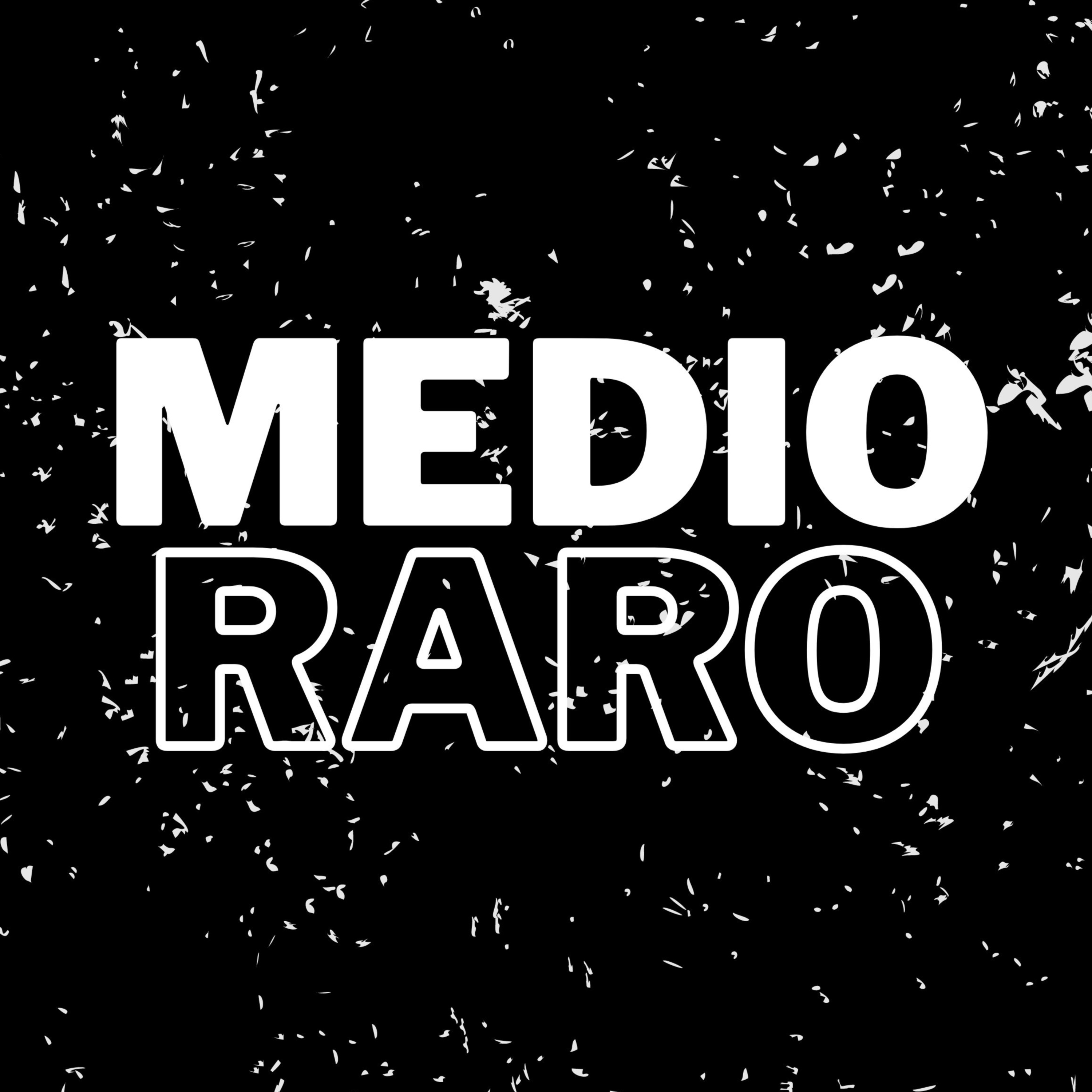 Medio Raro Podcast