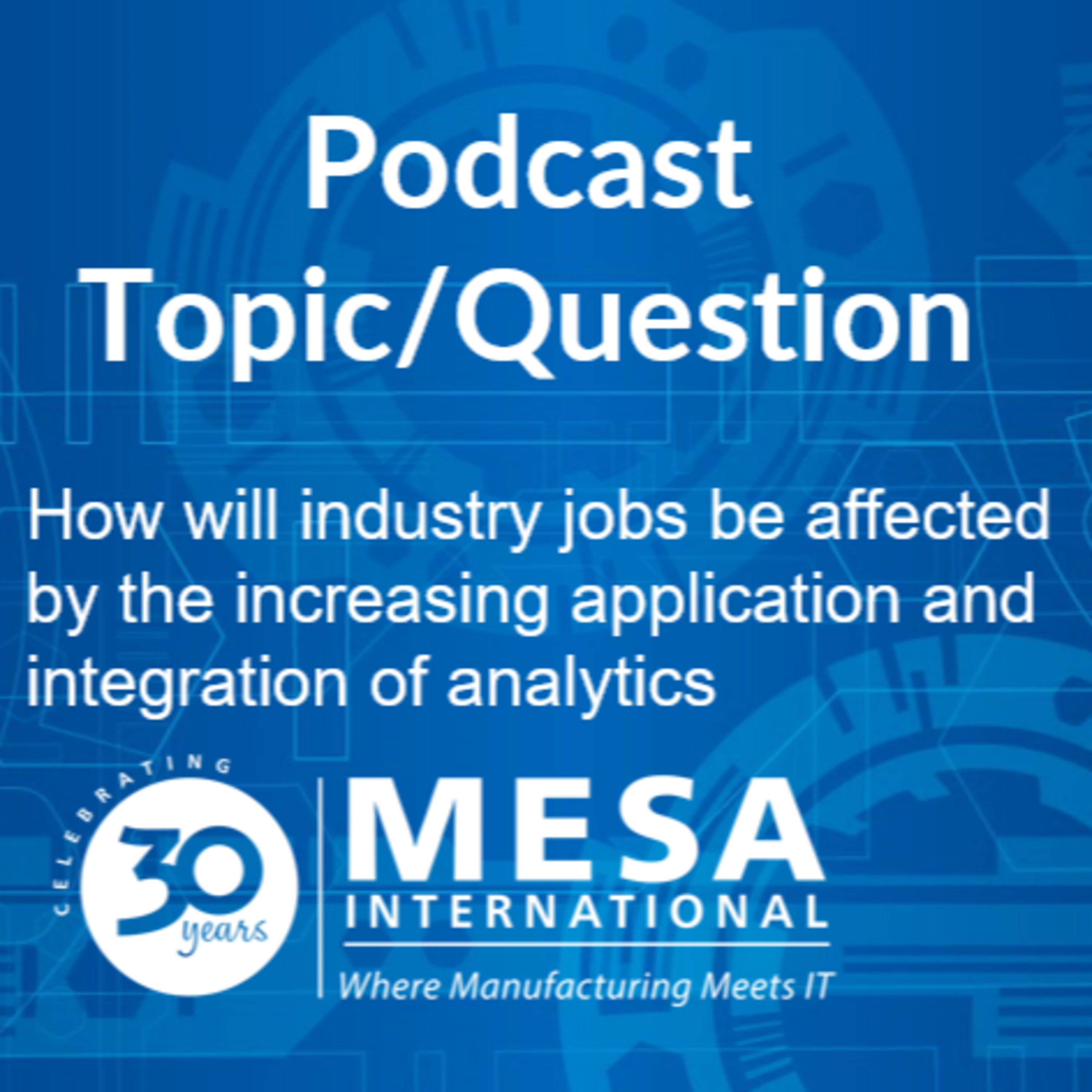How will industry jobs be affected by the increasing application and integration of analytics episode artwork