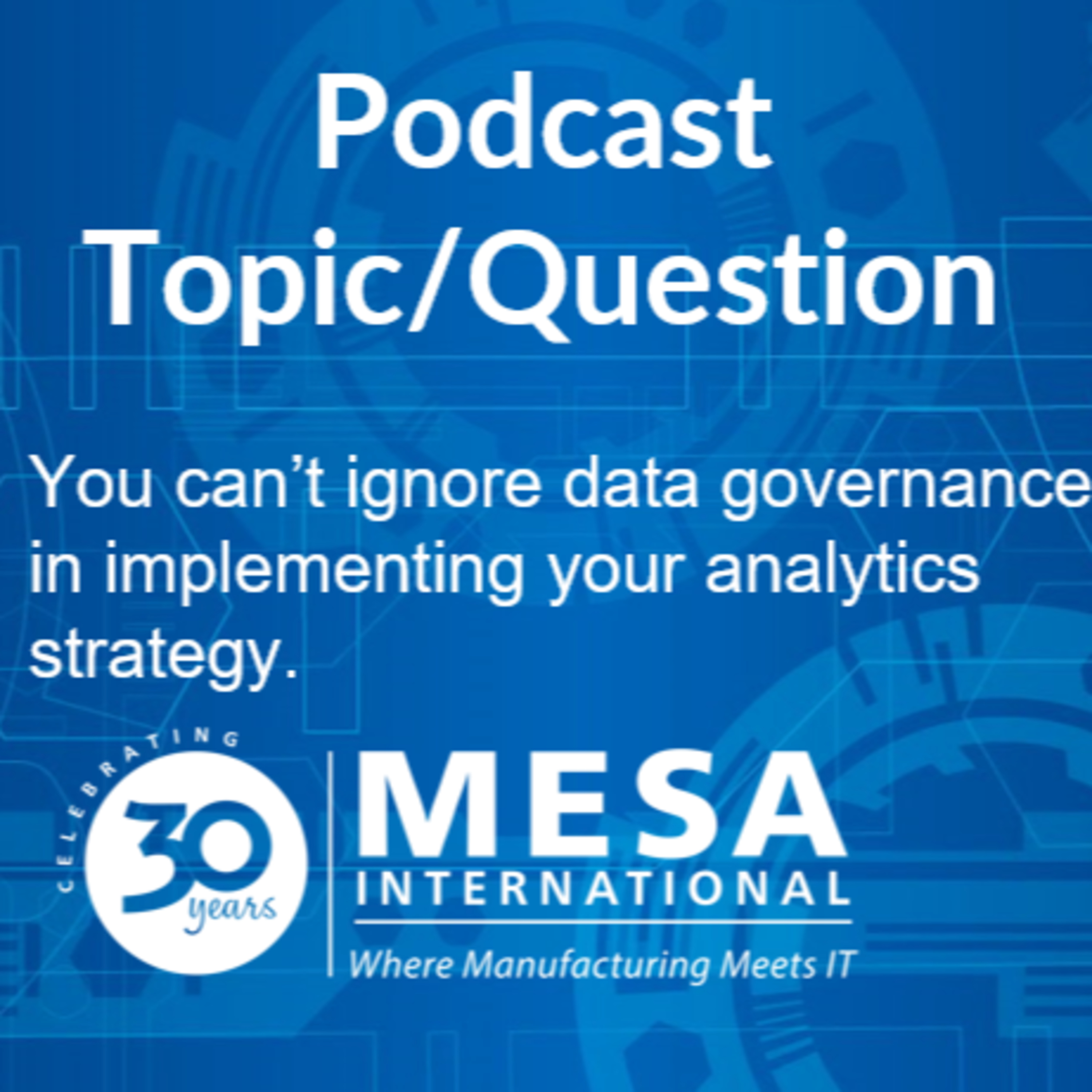 You can't ignore data governance in implementing your analytics strategy episode artwork