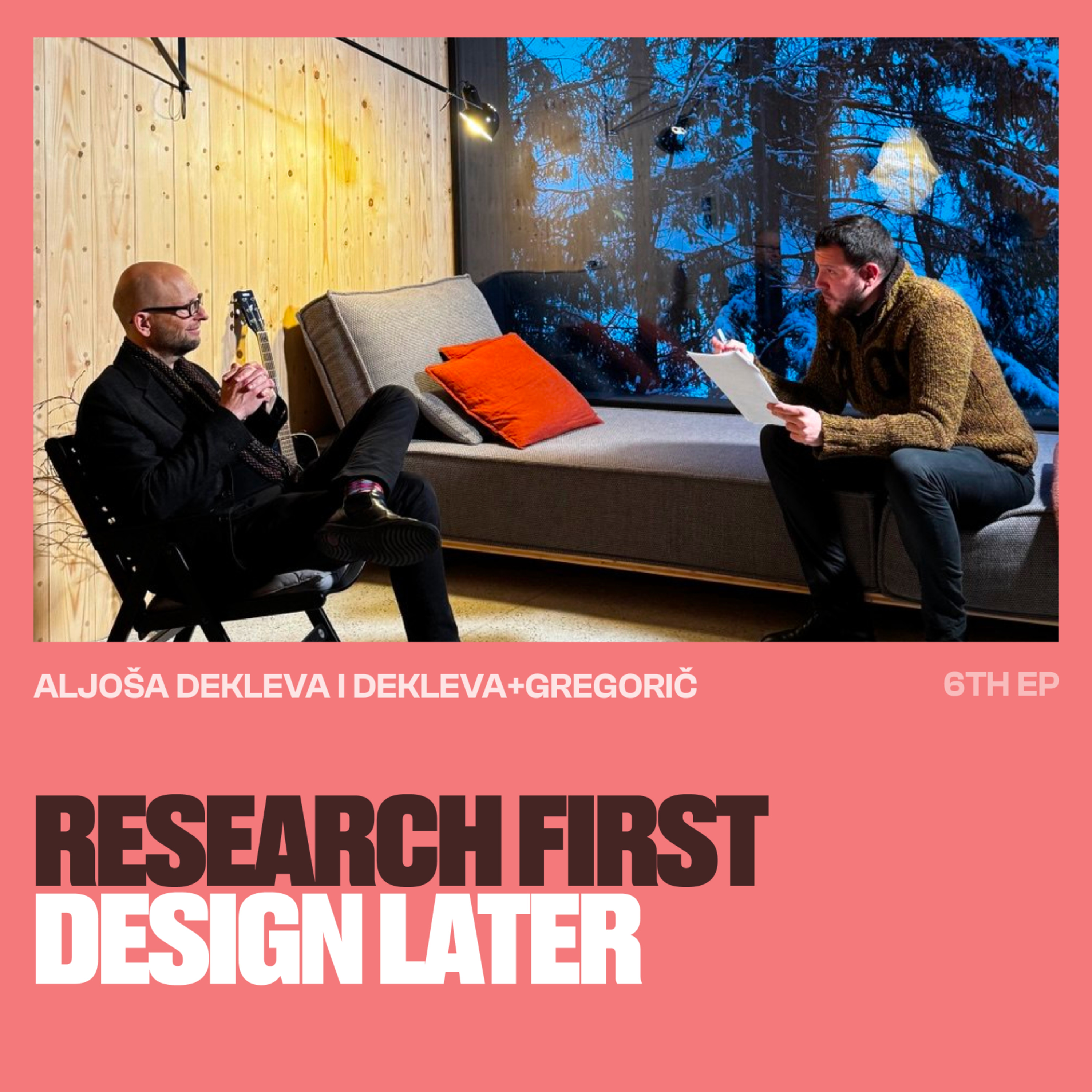 Research first, Design later: Twin Alpine Houses | Aljoša Dekleva, Dekleva+Gregorič | S01 | EP 06 episode artwork