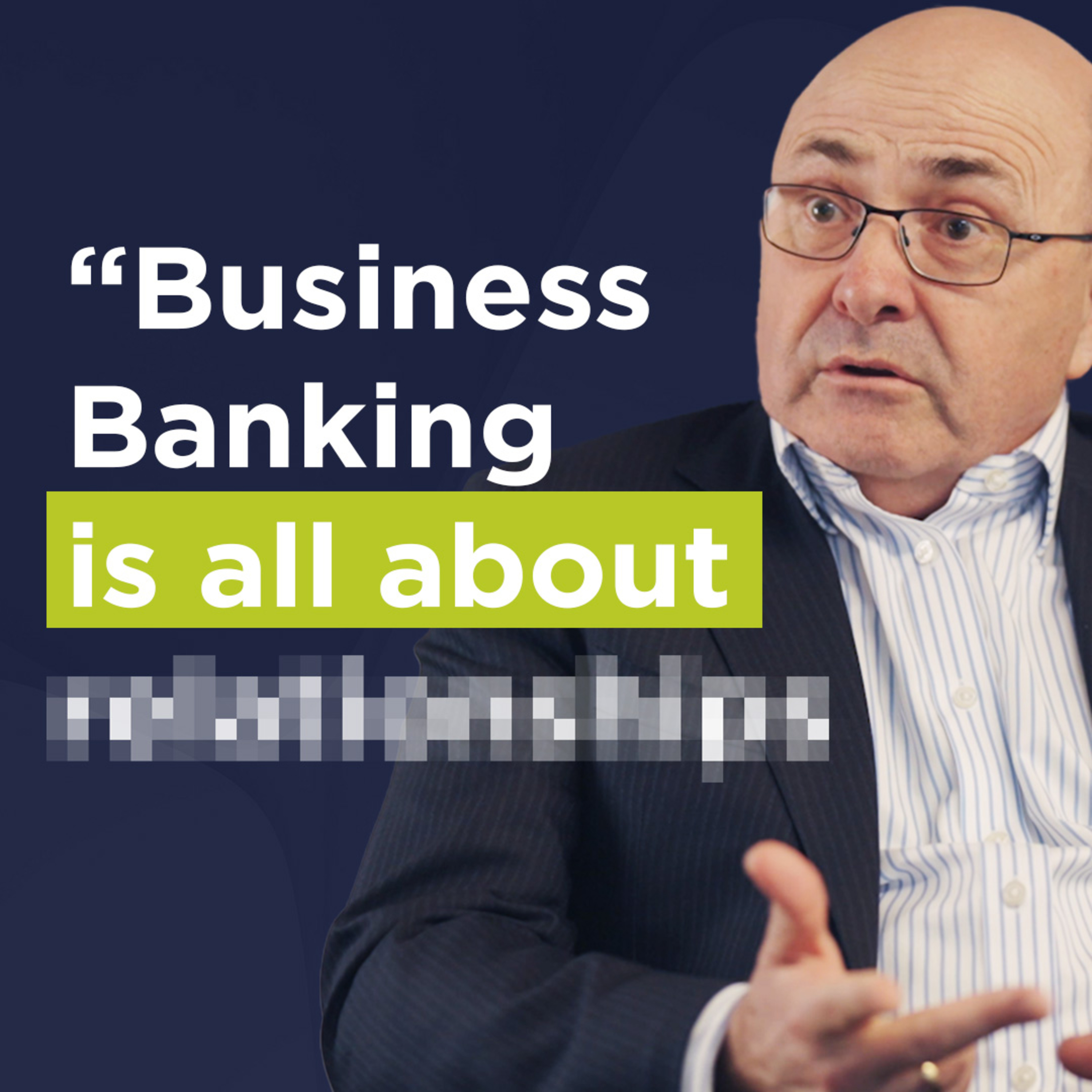 How to Make a Bank Work For You: A Bank CEO's Guide