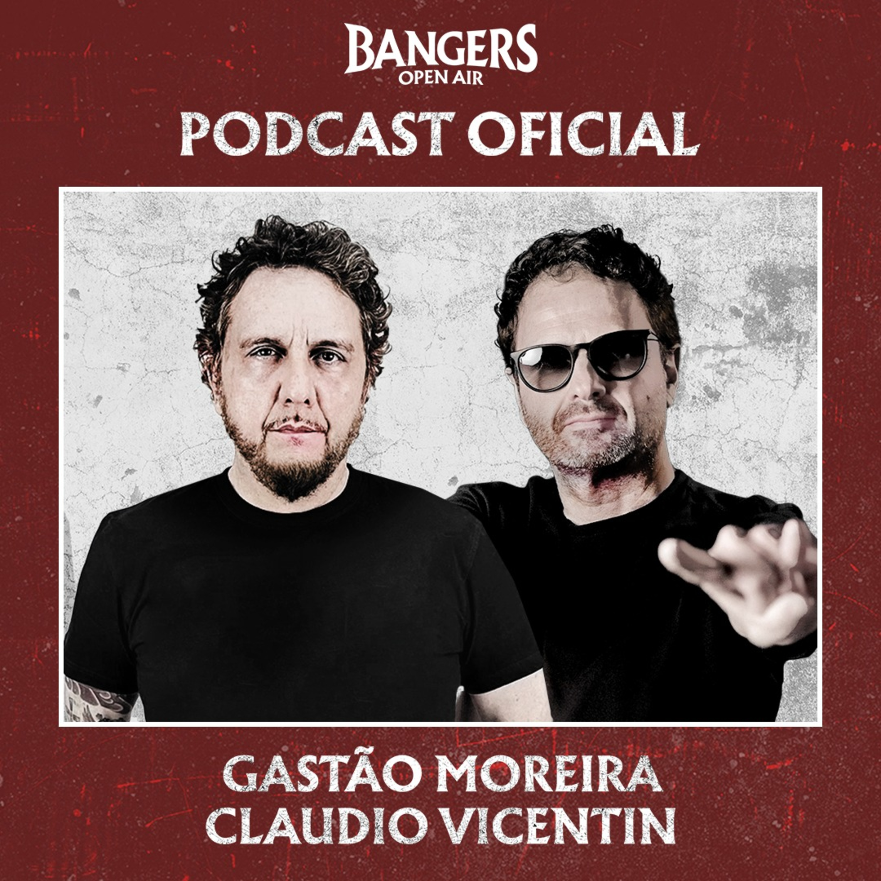 Gastão Moreira e Claudio Vicentin - Bangers Open Air - 3ª temporada episode artwork