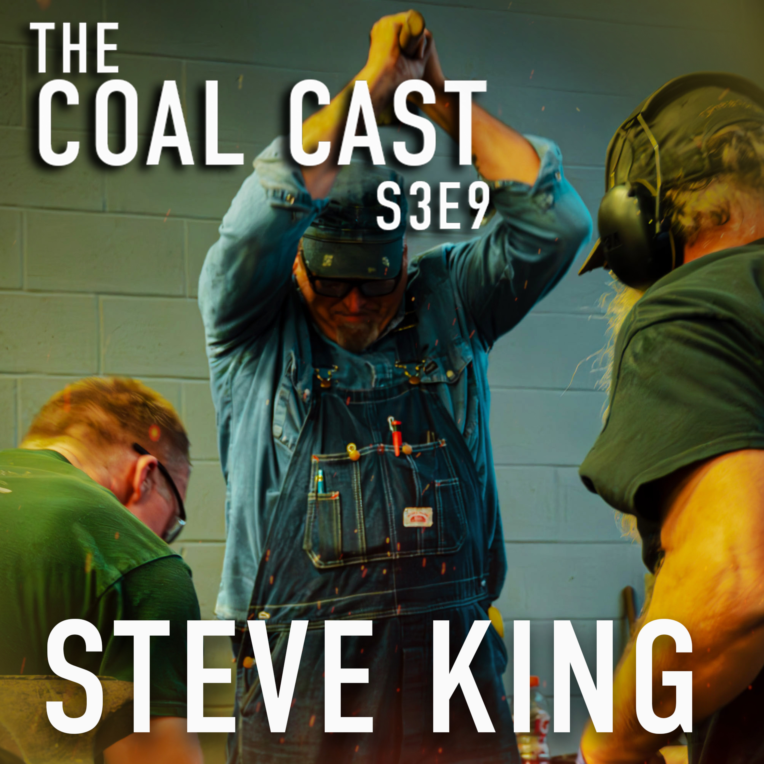 Steve King | The Coal Cast S3E9