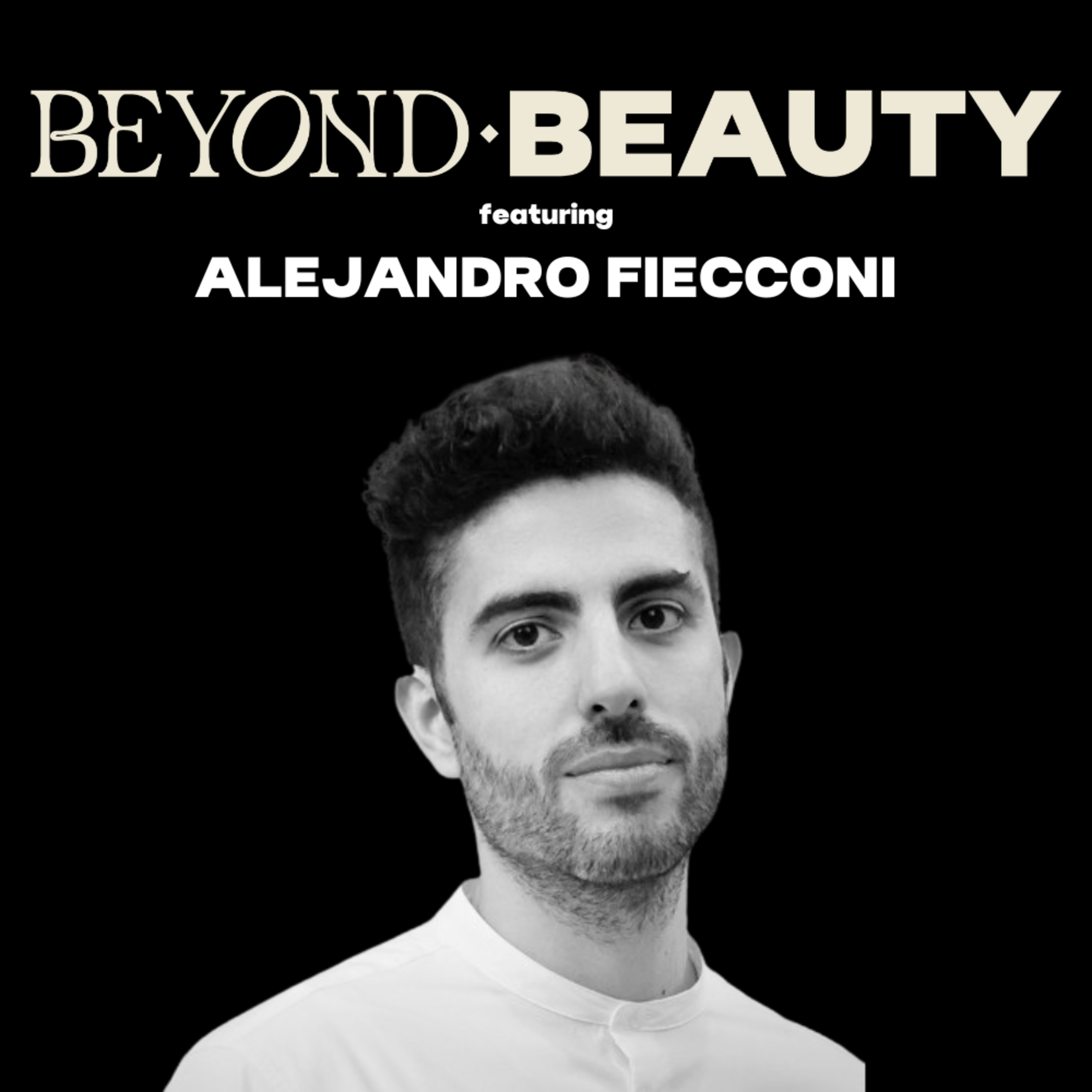 Marketing Skincare to Men with Alejandro Fiecconi @ Dove Men+Care episode artwork