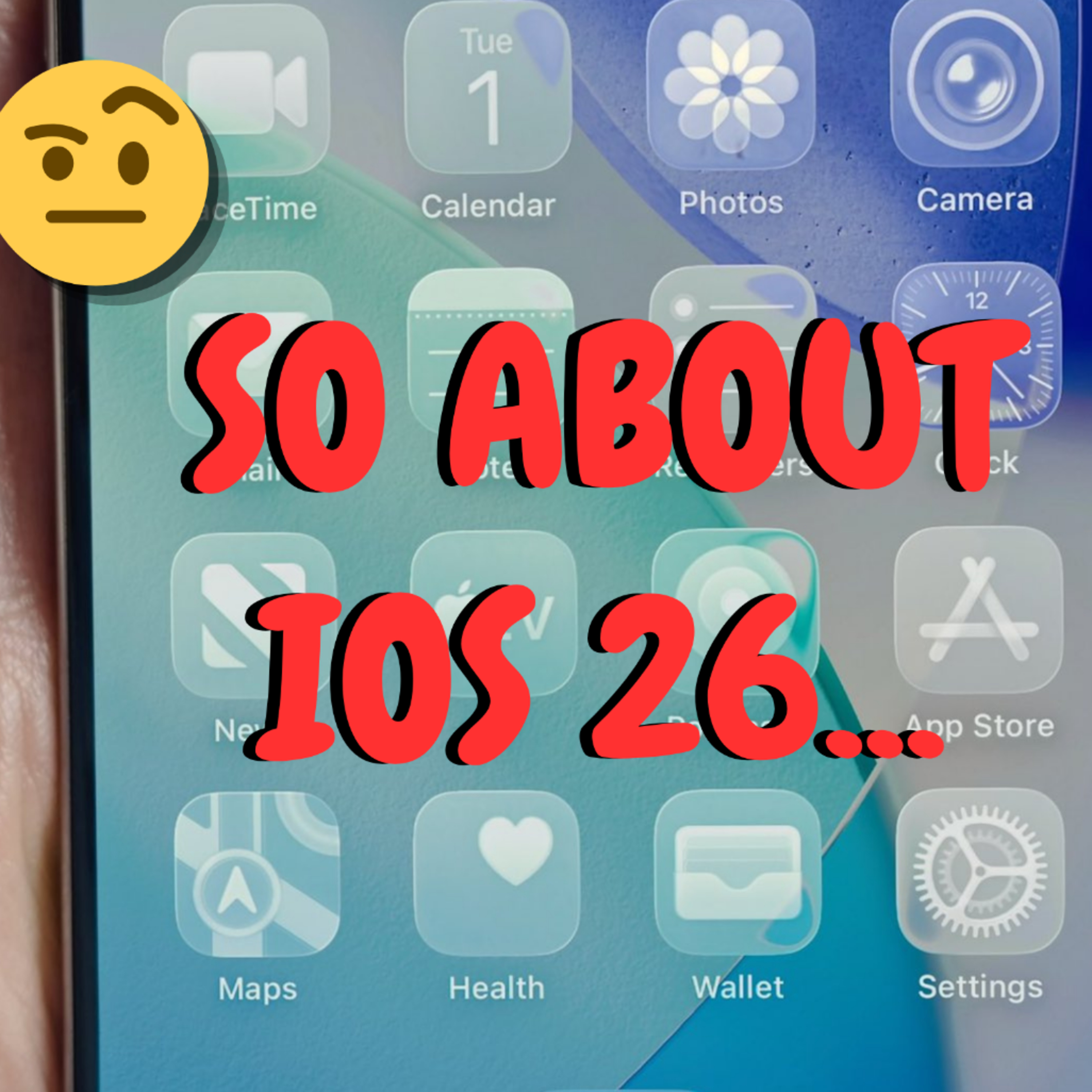 About IOS 26...