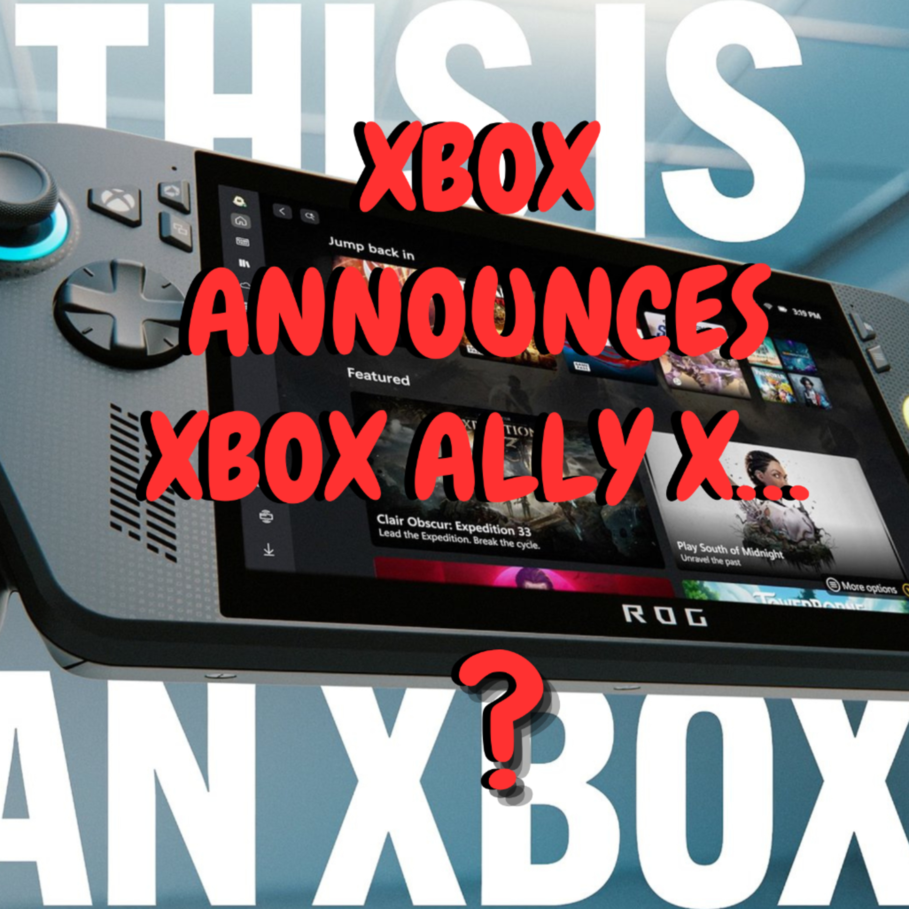 XBOX ANNOUNCES Xbox Ally X…