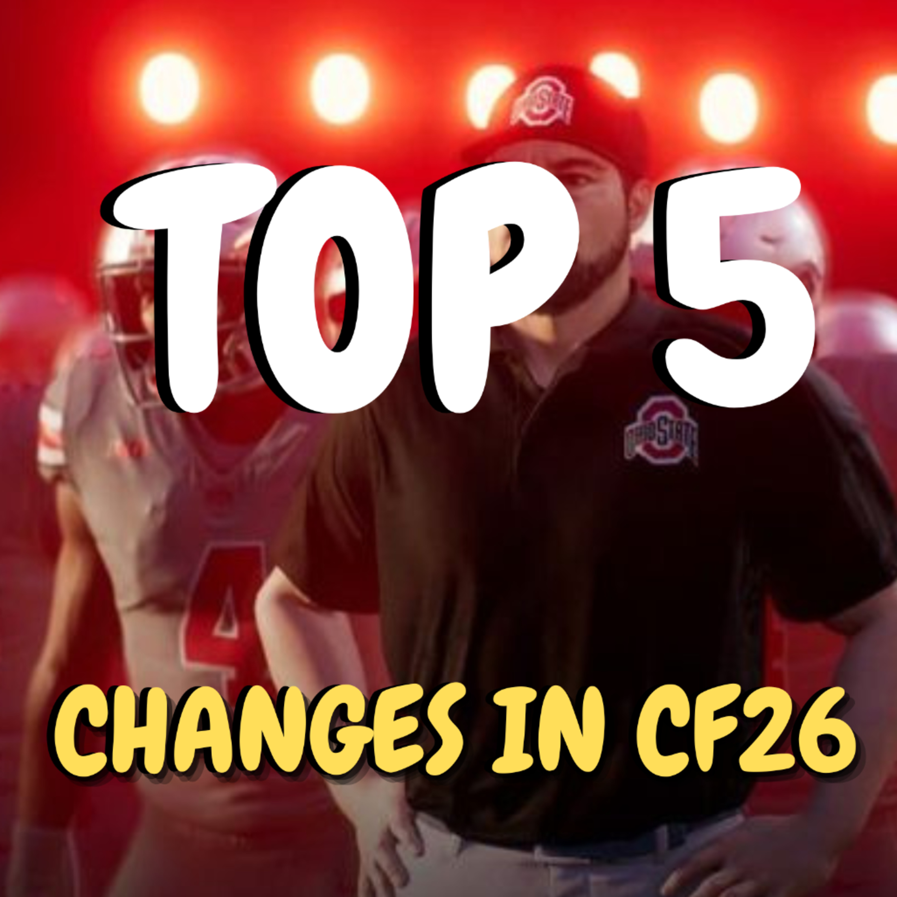 TOP 5 CHANGES IN College Football 26 Part 1