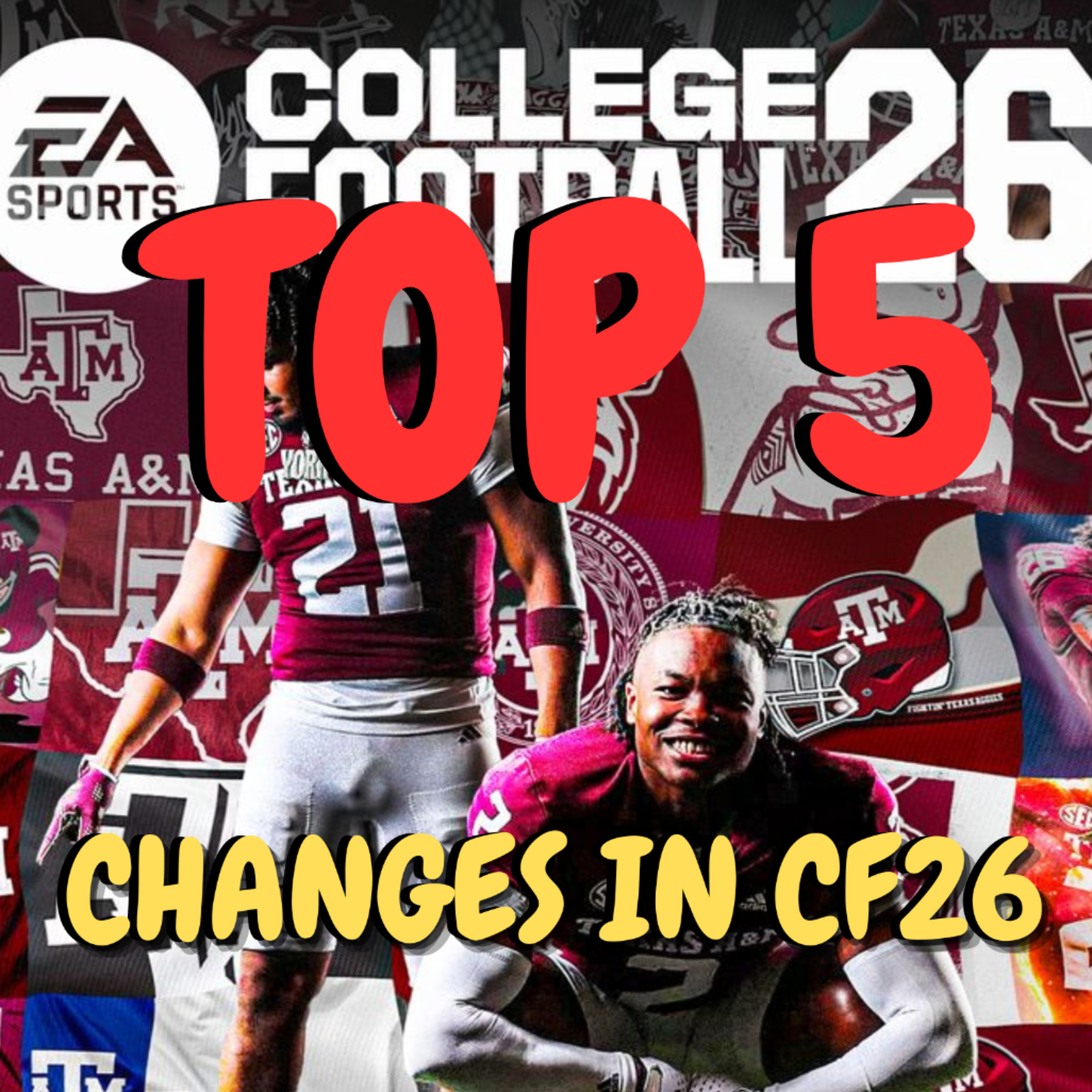 TOP 5 CHANGES IN College Football 26 Part 2 episode artwork