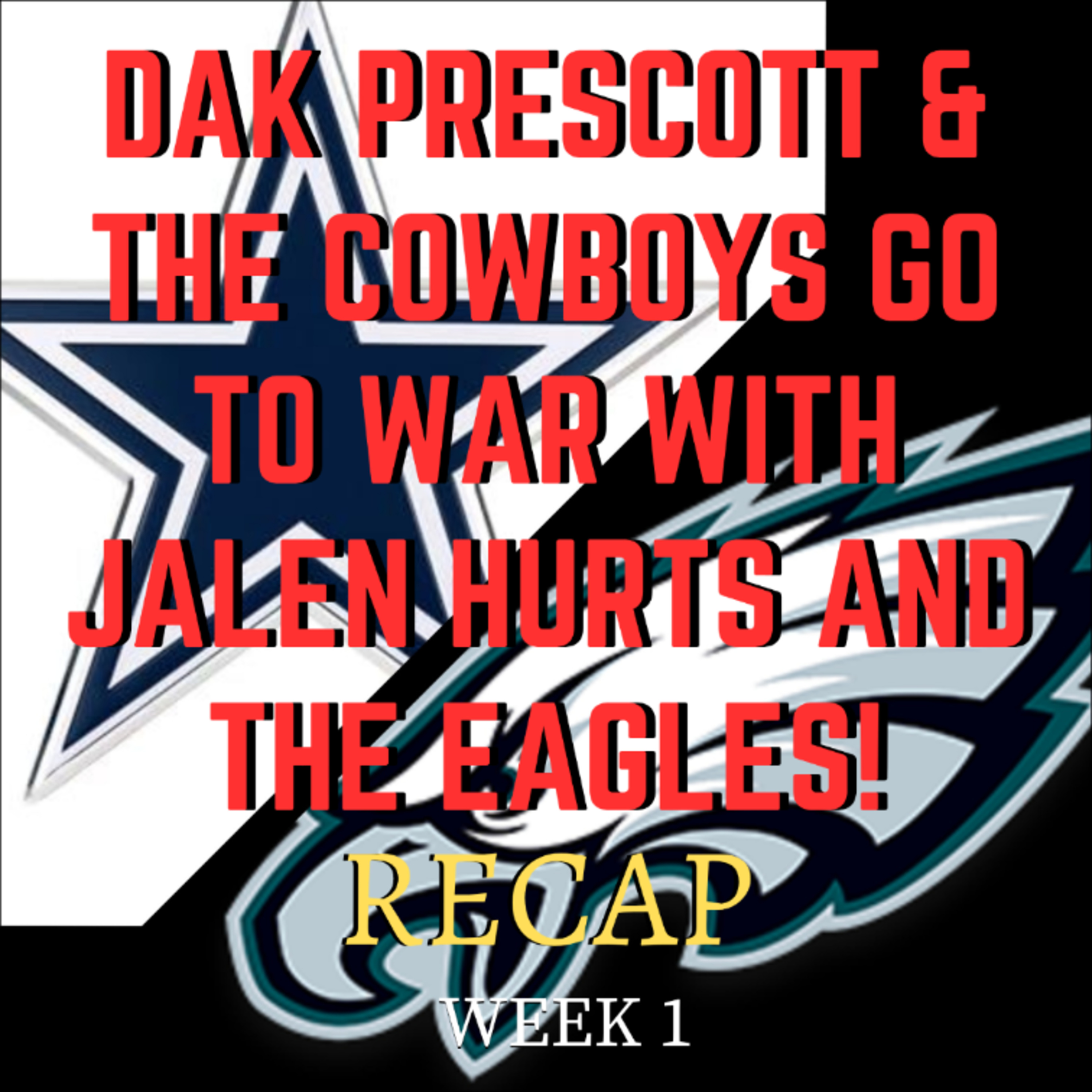 Dallas Cowboys BATTLE EAGLES and Jalen Hurts. [NFL WEEK 1 RECAP] episode artwork