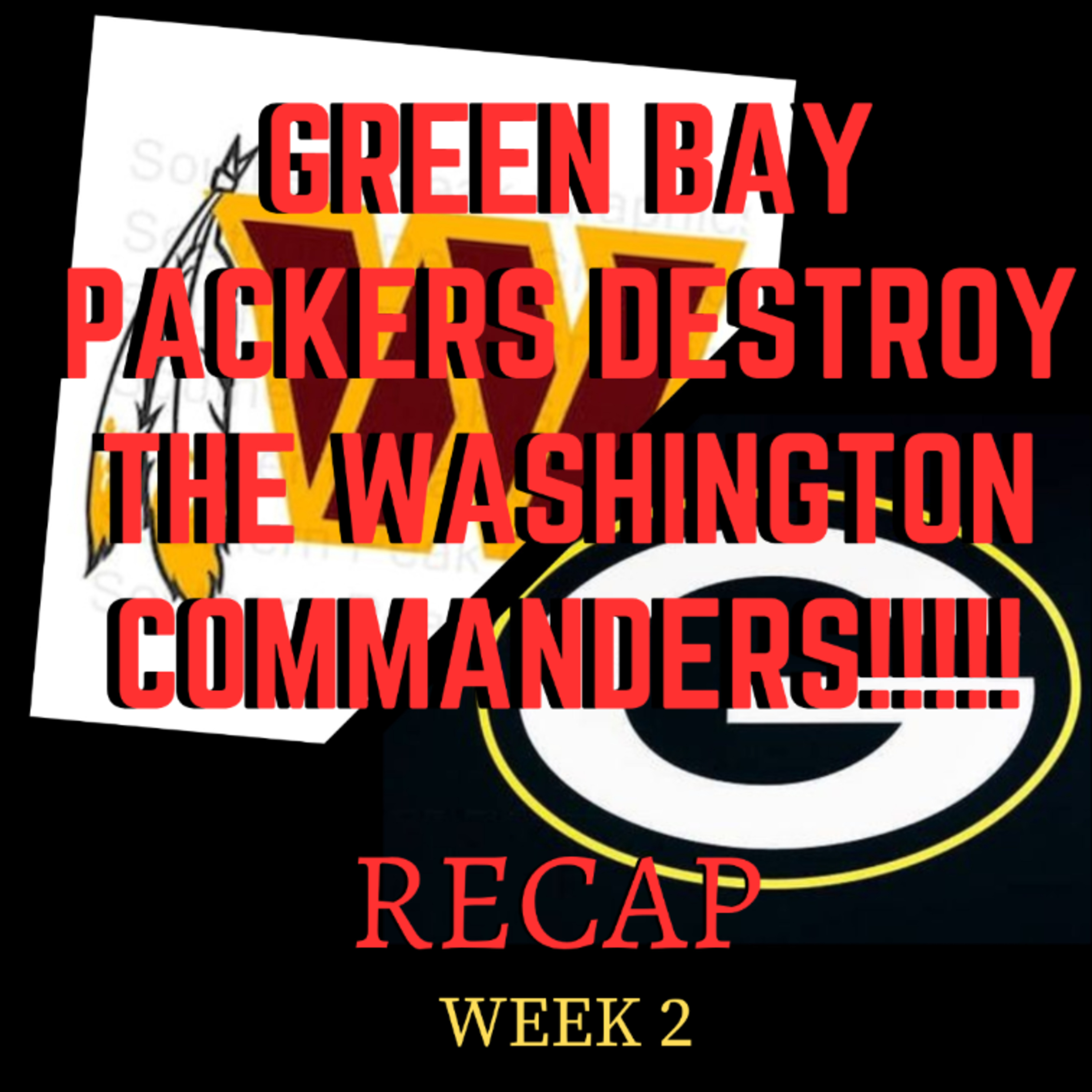 GREEN BAY PACKERS DESTROY THE WASHINGTON COMMANDERS!!!!! [NFL WEEK 2 RECAP]