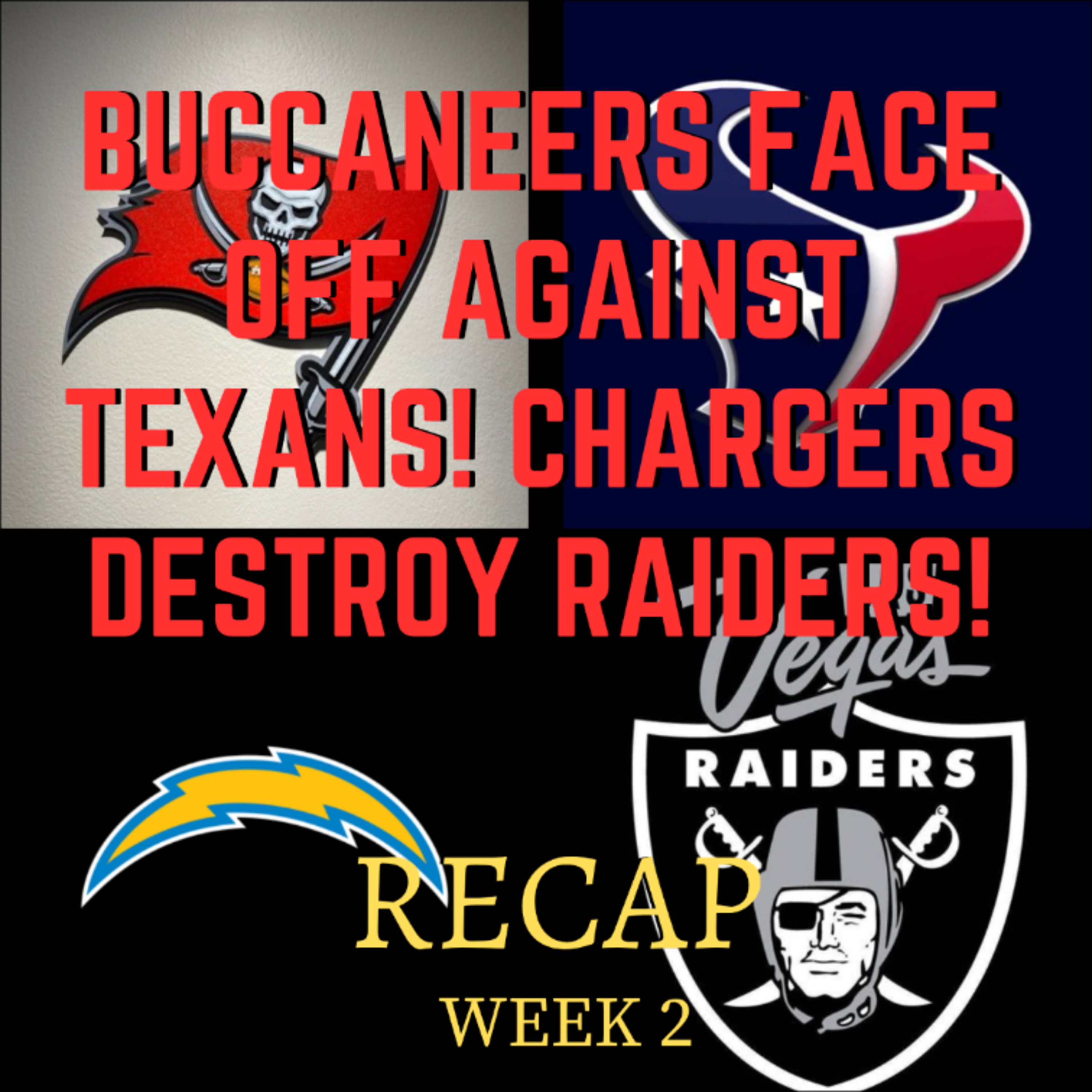 Buccaneers FACE OFF AGAINST TEXANS! Chargers DESTROY RAIDERS! [NFL WEEK 2 RECAP]