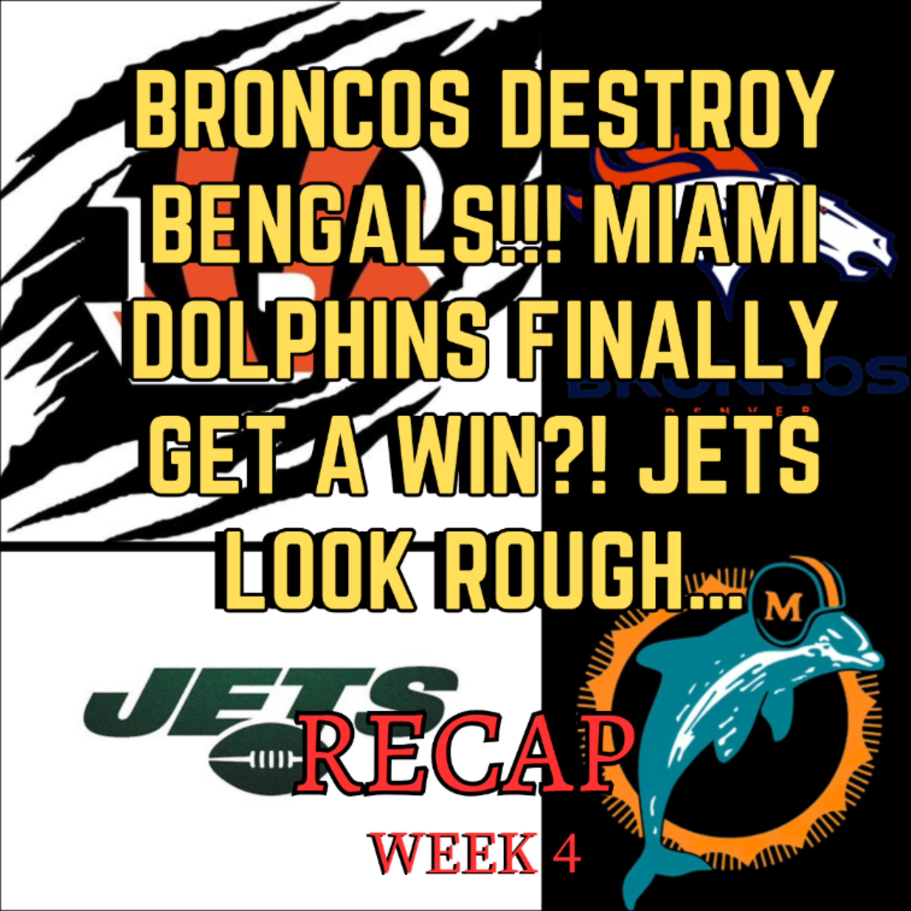 BRONCOS DESTROY BENGALS!!! Miami Dolphins FINALLY GET A WIN?! Jets look rough… [NFL WEEK 4 RECAP]