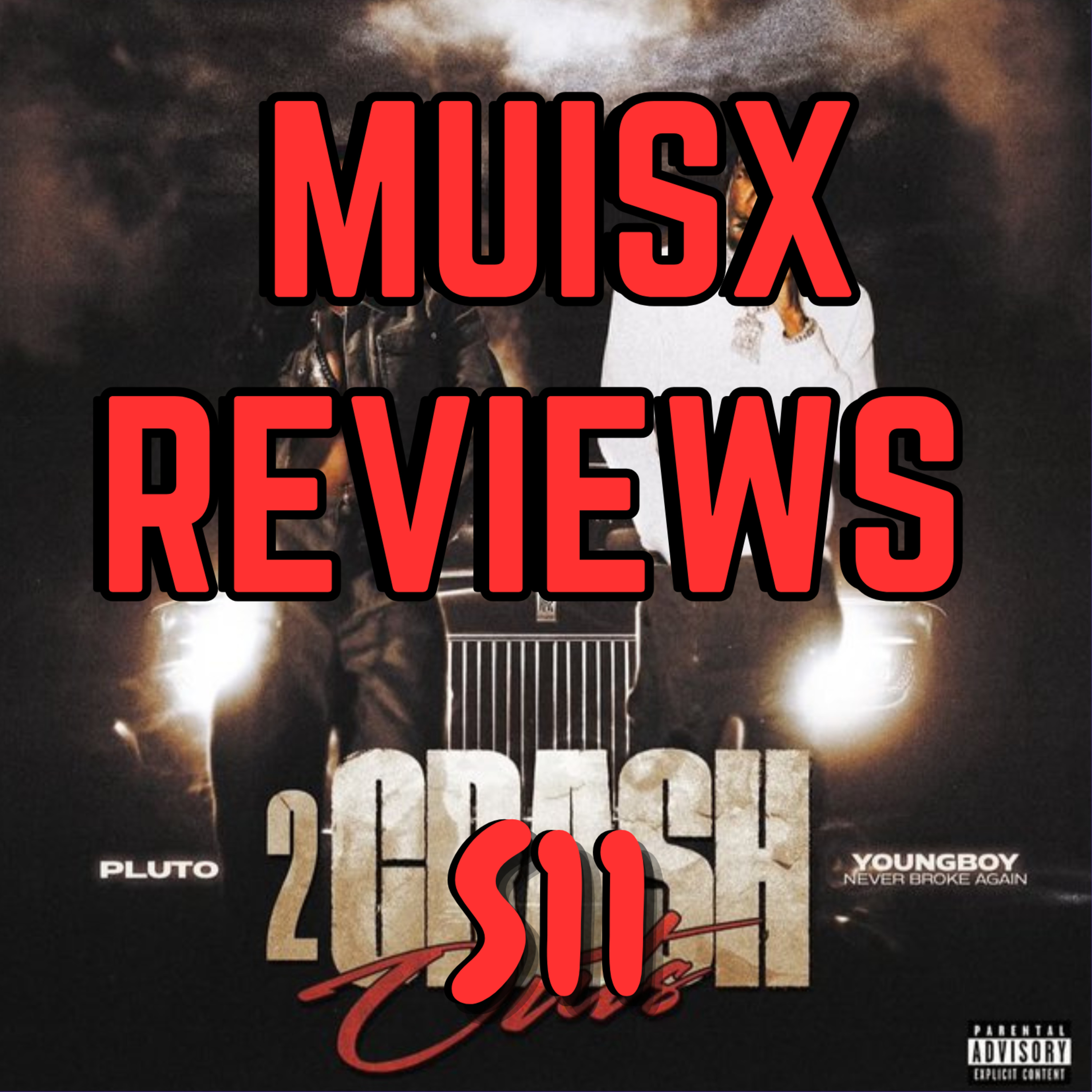 PLUTO, YoungBoy Never Broke Again “2 Crash Outs” (LET’S TAKK ABOUT IT: MUSIX REVIEWS)