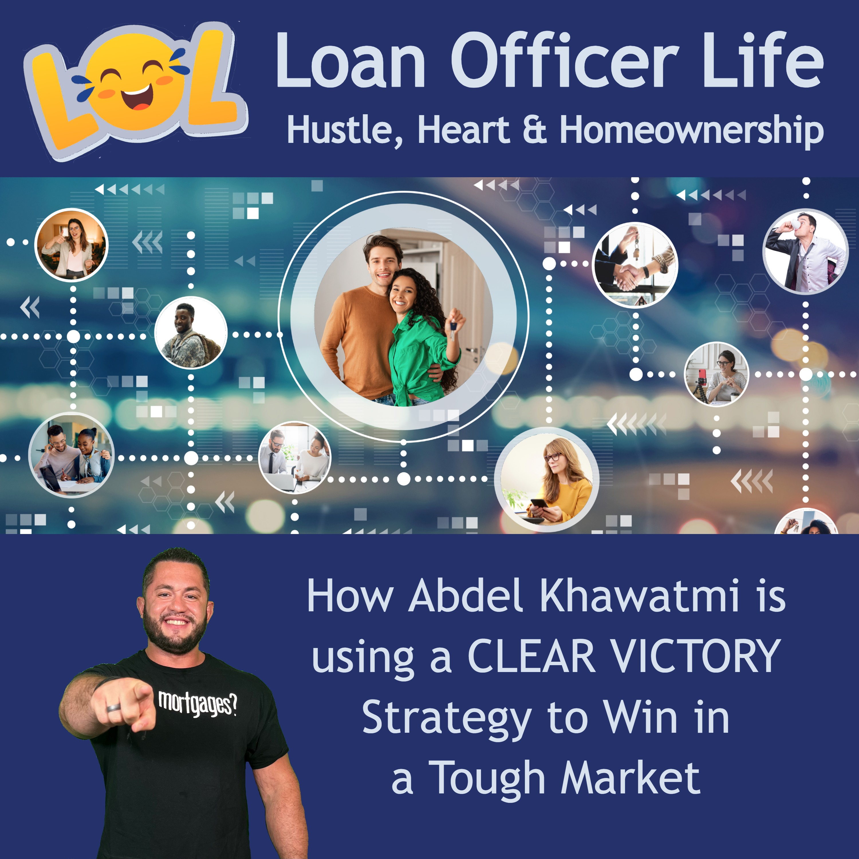 Loan Officer Life: Hustle, Heart and Homeownership