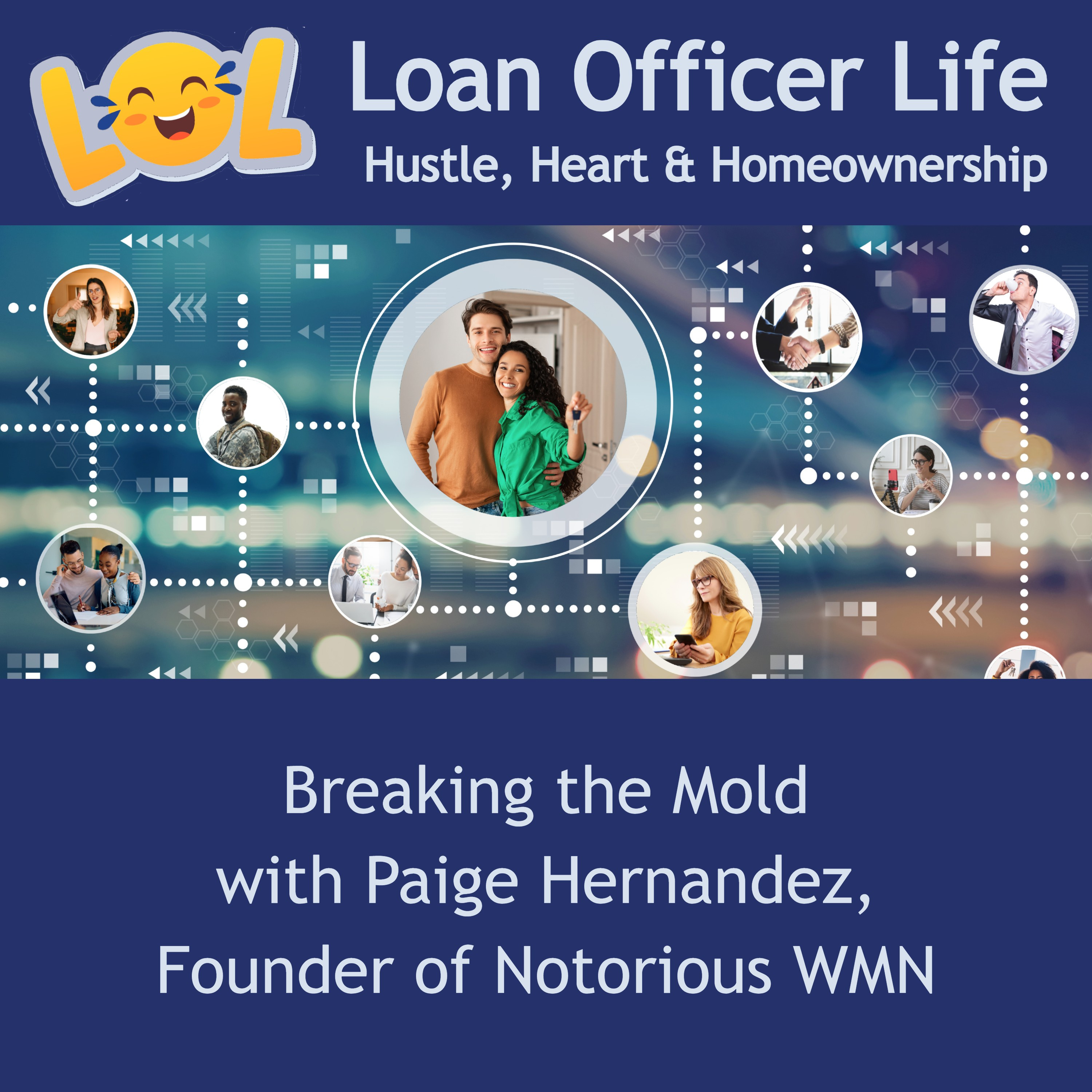 Loan Officer Life: Hustle, Heart and Homeownership