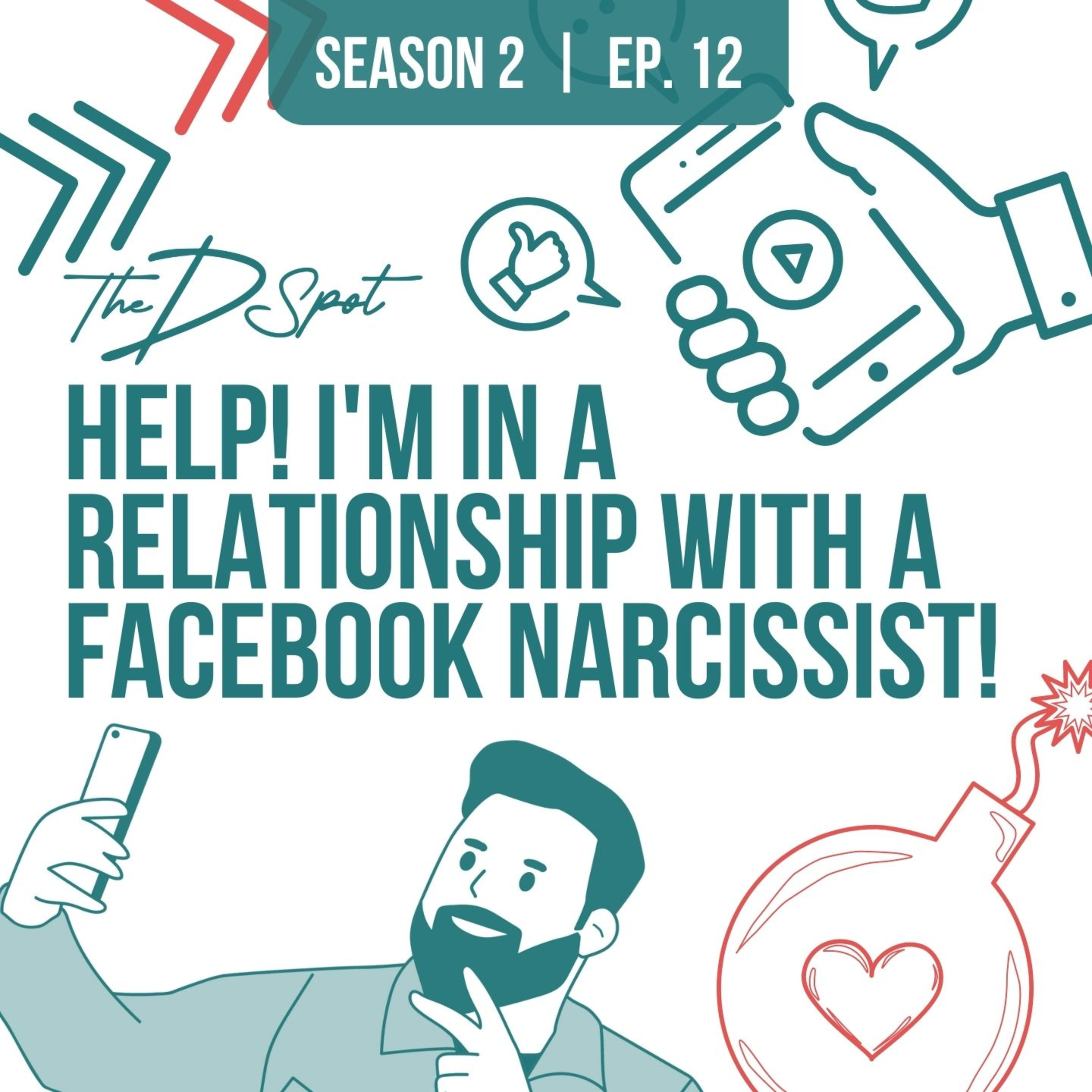Help! I'm In A Relationship With A Facebook Narcissist!