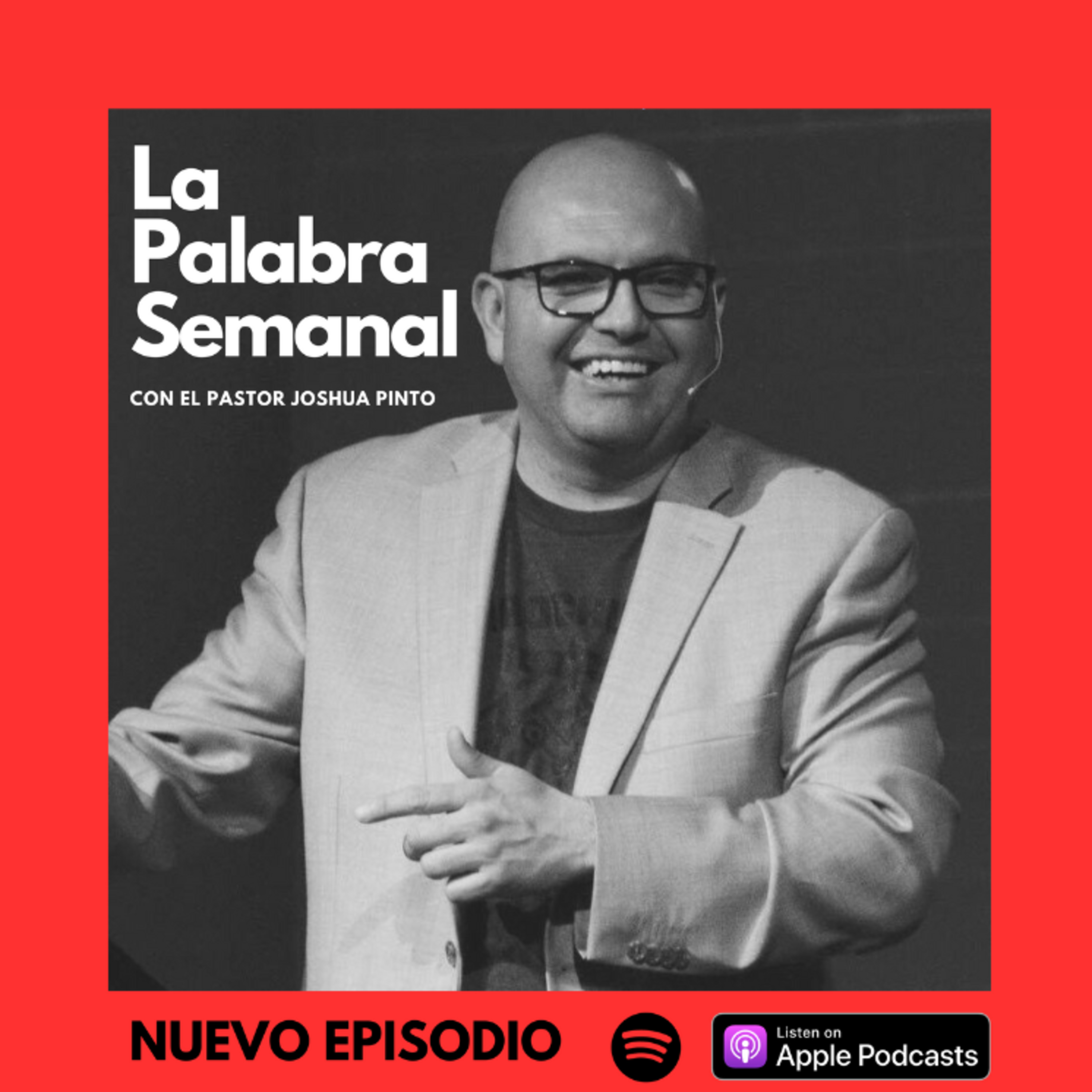 La Palabra Semanal Con El Pastor Joshua Pinto