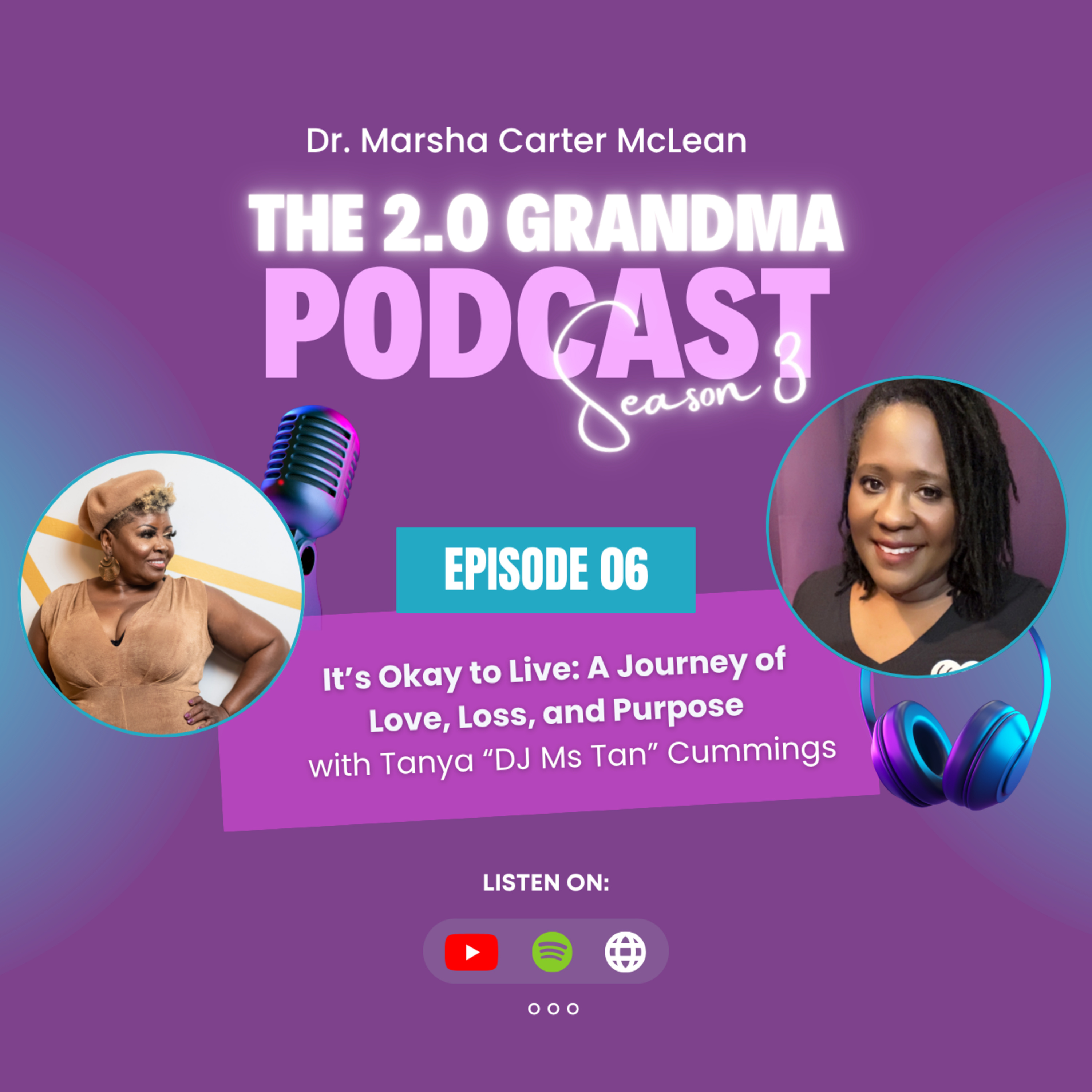 S3 Ep6 It’s Okay to Live: A Journey of Love, Loss, and Purpose with Tanya “DJ Ms Tan” Cummings episode artwork