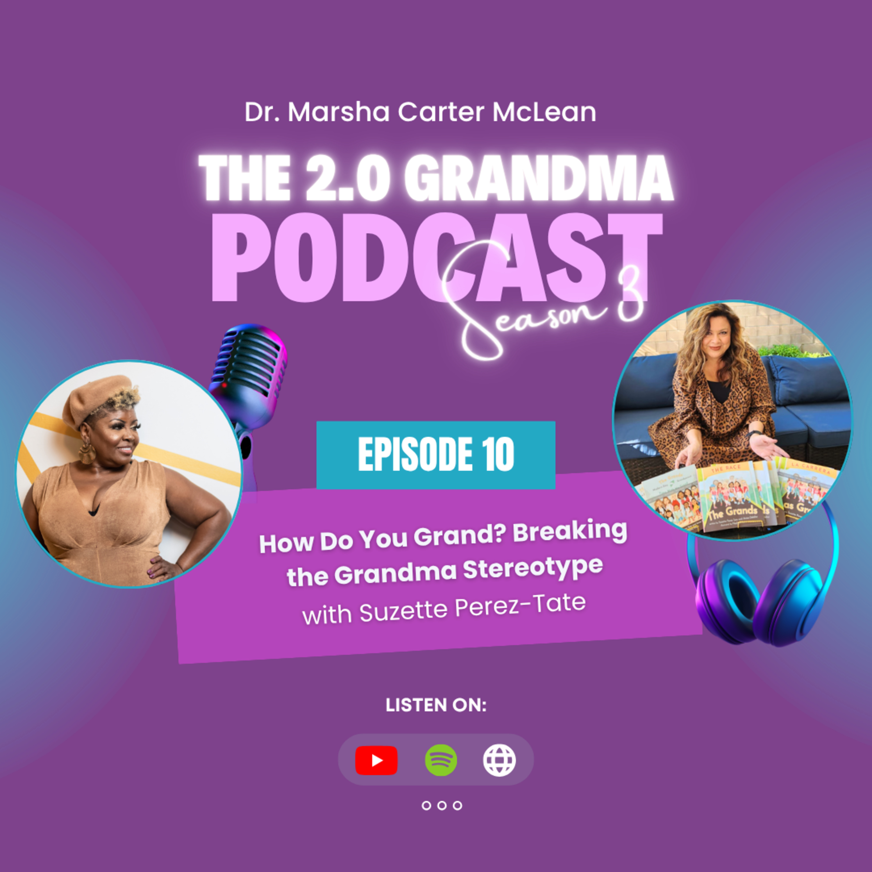 S3 Ep10 How Do You Grand? Breaking the Grandma Stereotype with Suzette Perez-Tate episode artwork