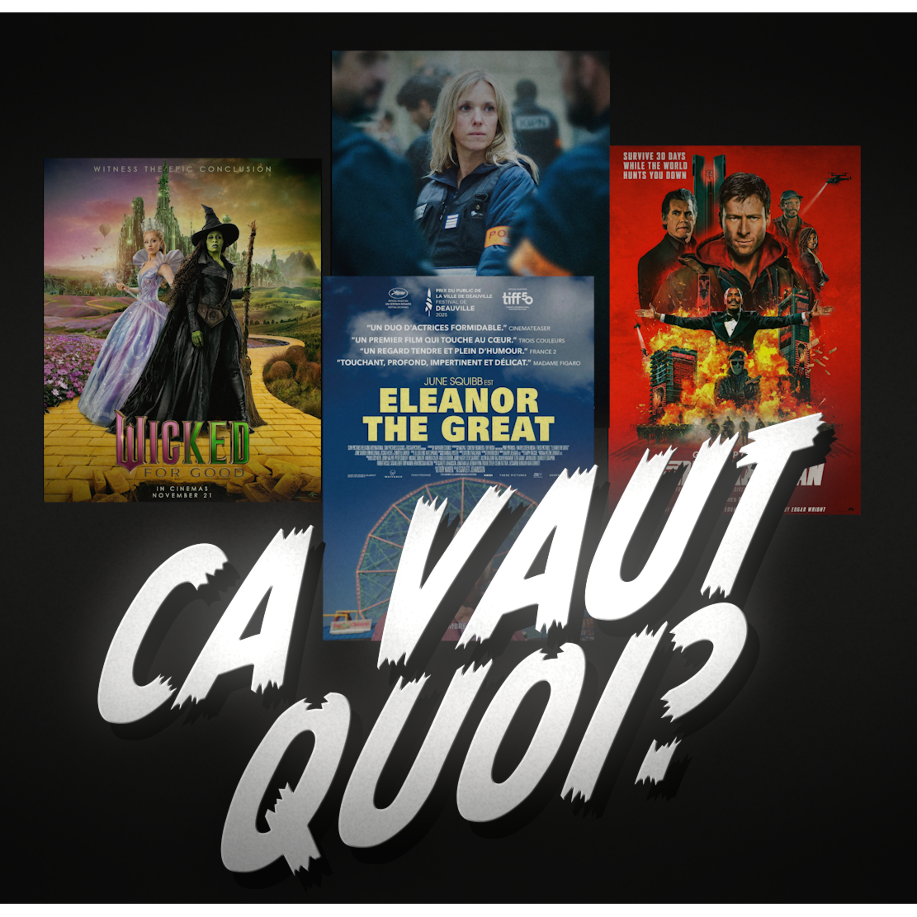 Wicked II, The Running Man, Dossier 137 et Eleanor the great #CVQ?03 episode artwork