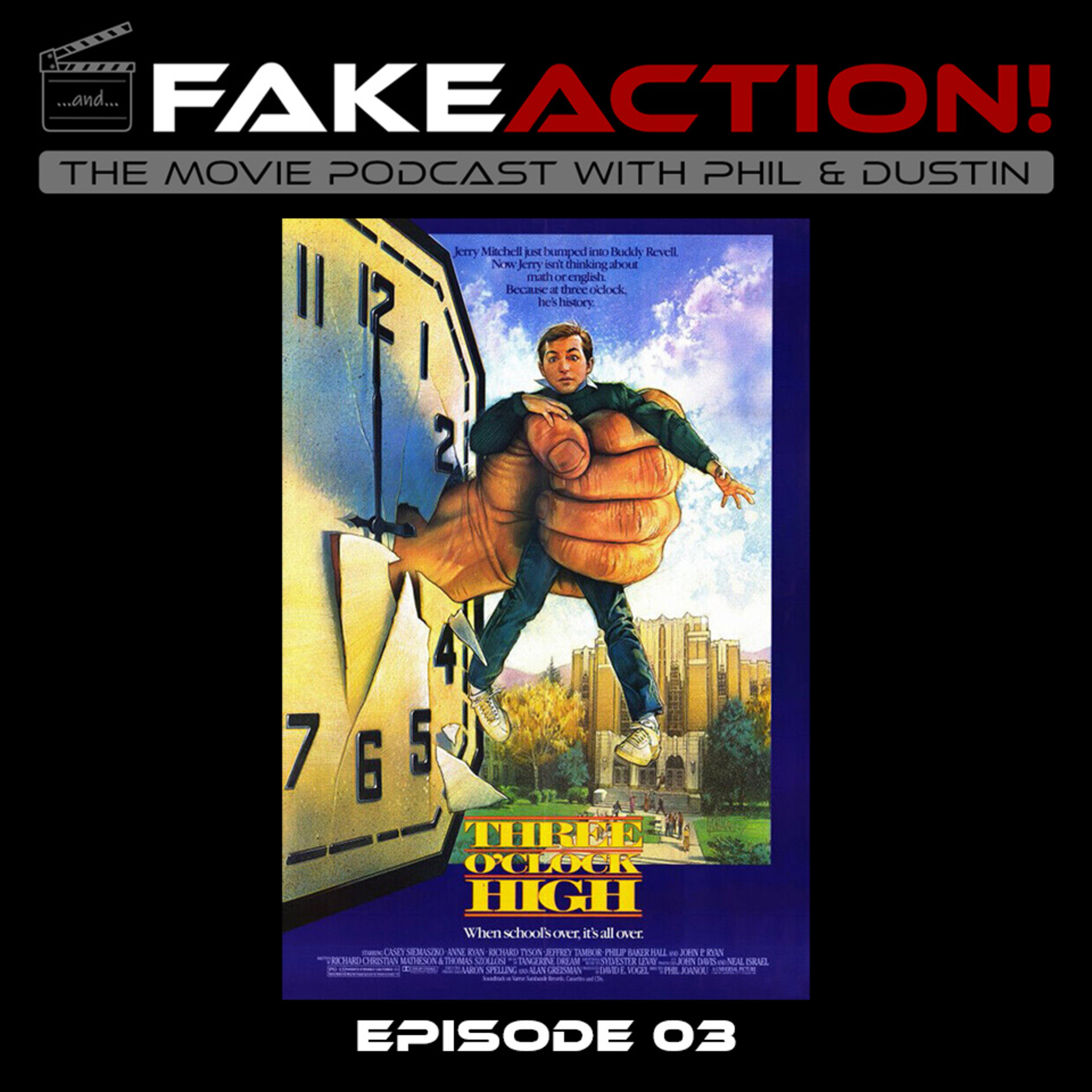 "Three O'Clock High" - Episode 03 - And...Fake Action