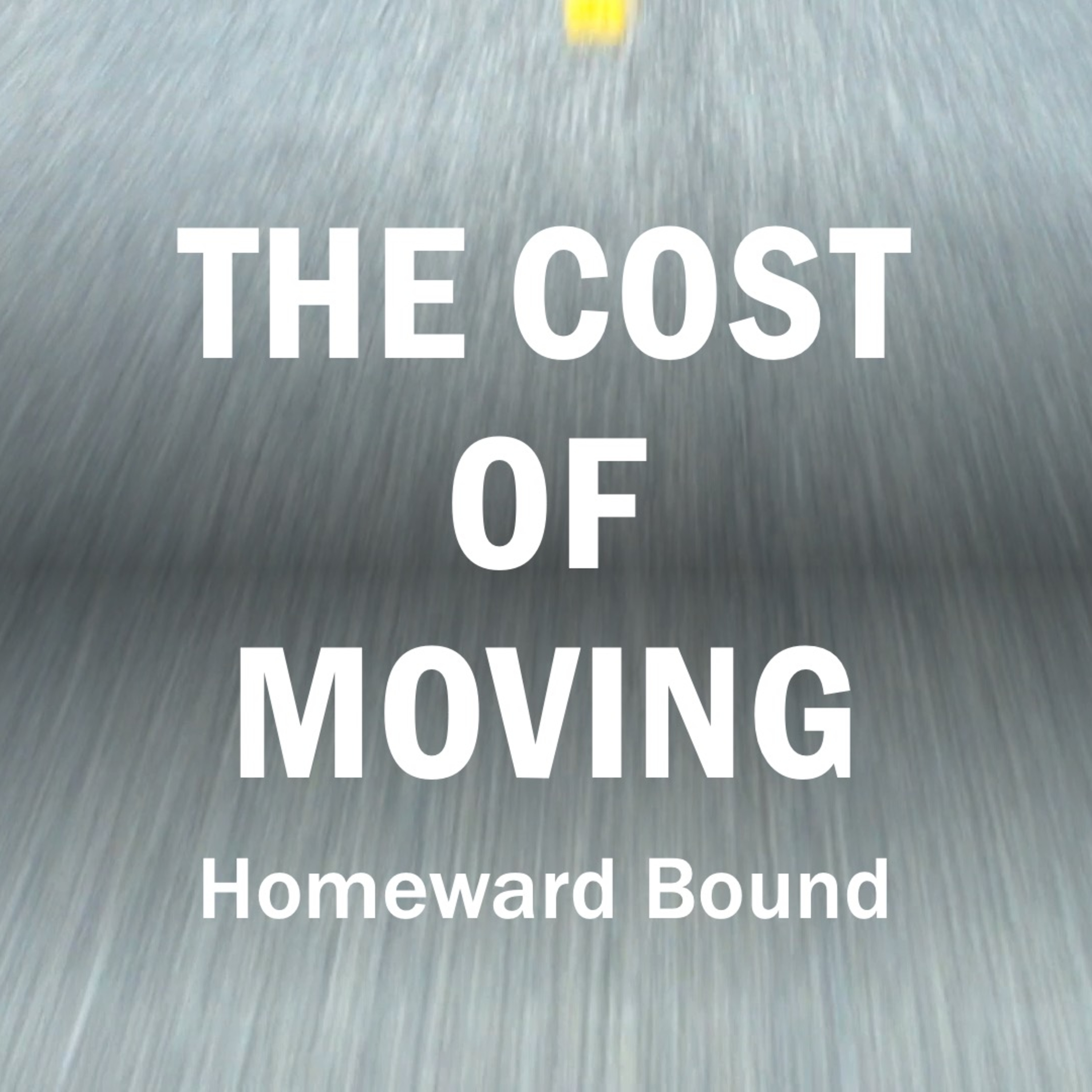 Homeward Bound: The Cost of Moving episode artwork
