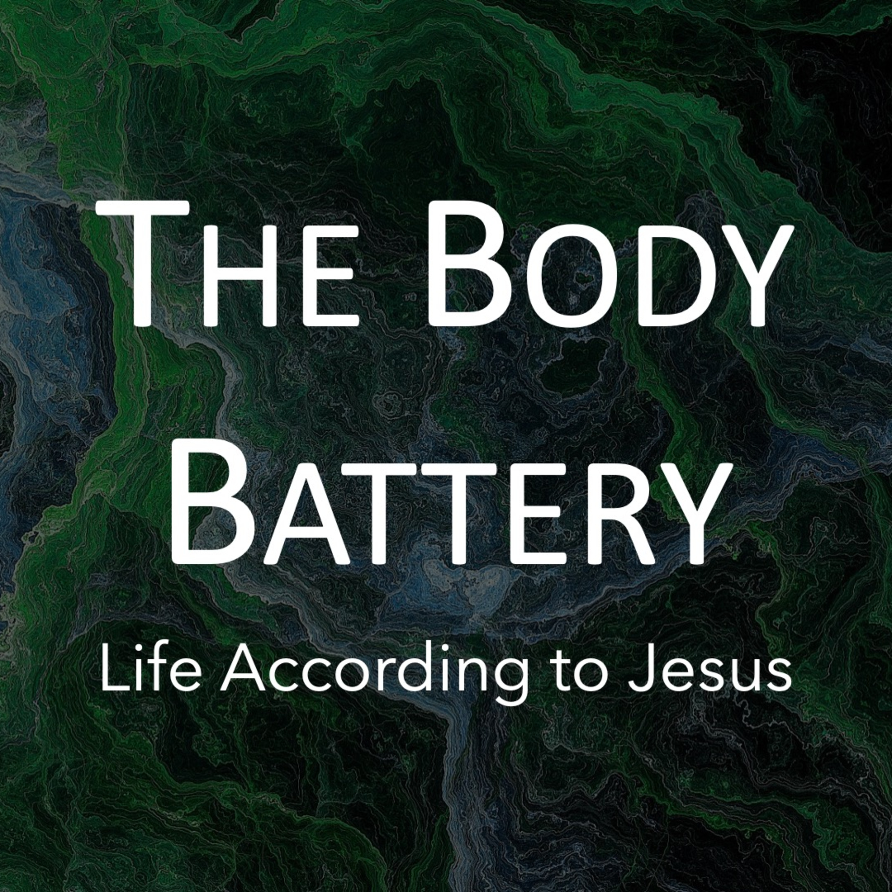 Life According to Jesus: The Body Battery episode artwork