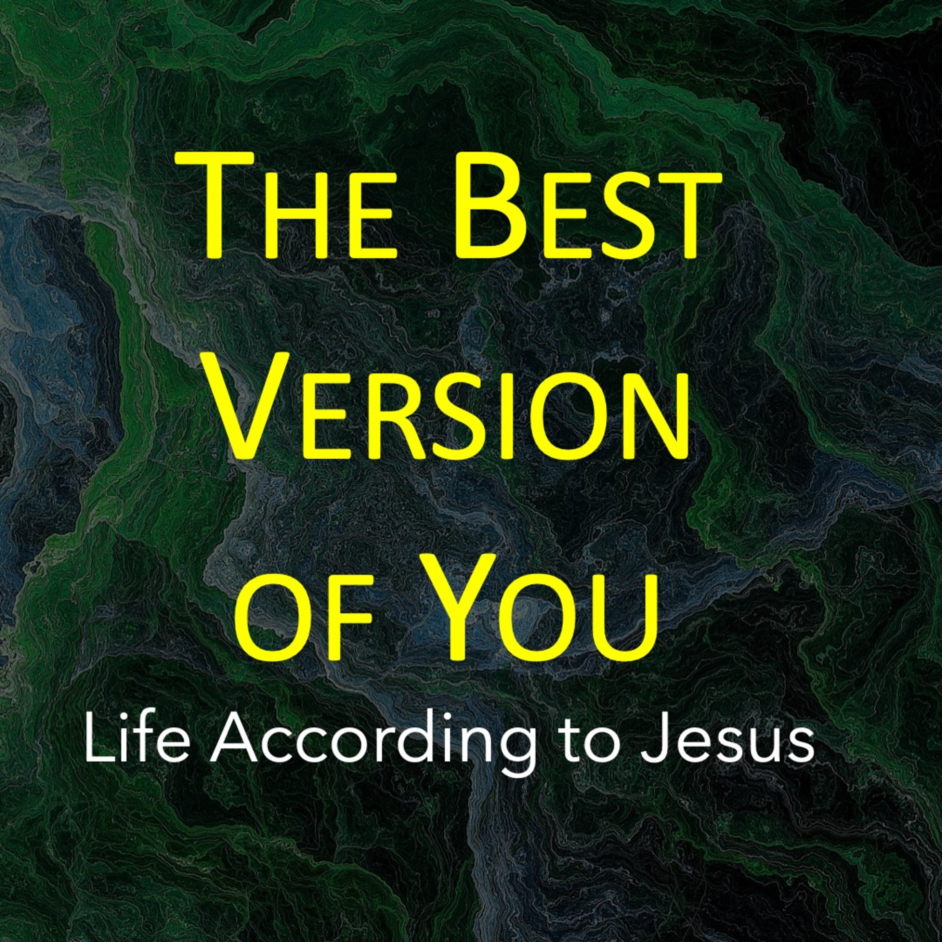Life According to Jesus: The Best Version of You episode artwork