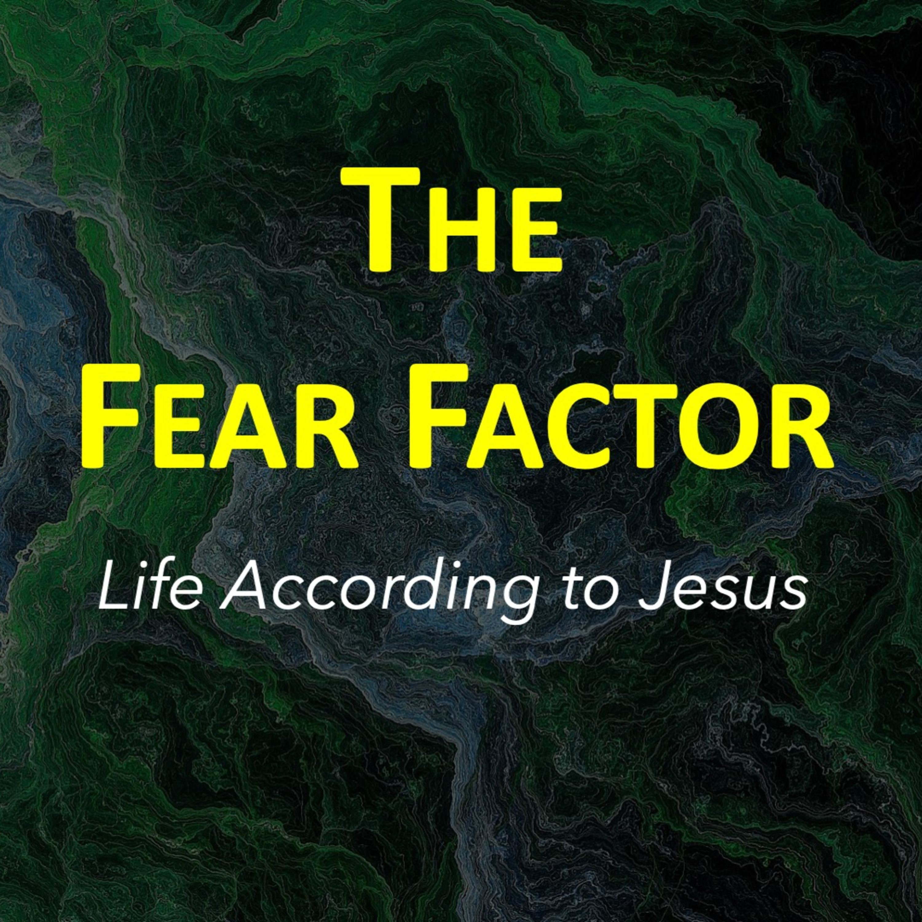 Life According to Jesus: The Fear Factor episode artwork