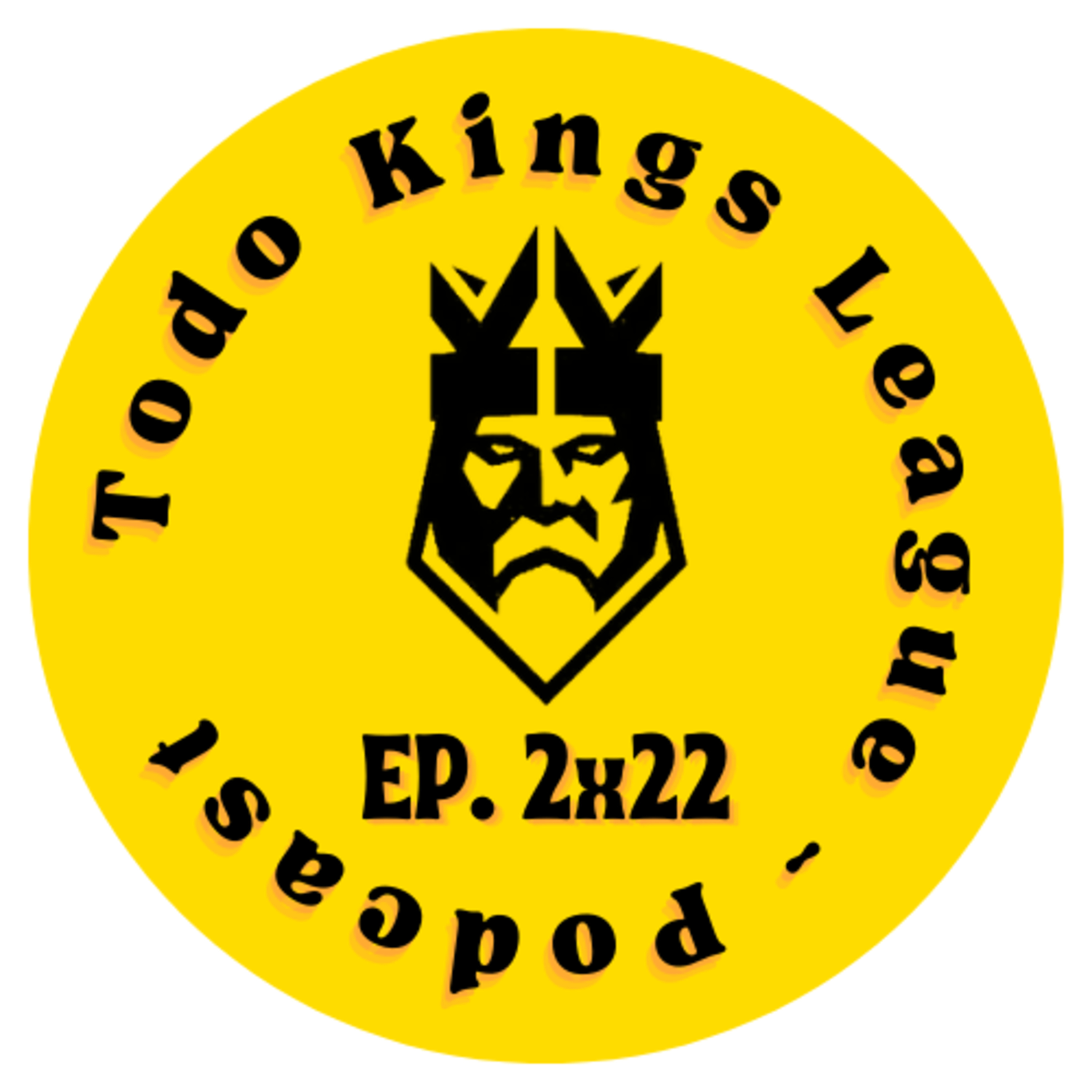 Todo Kings League Podcast