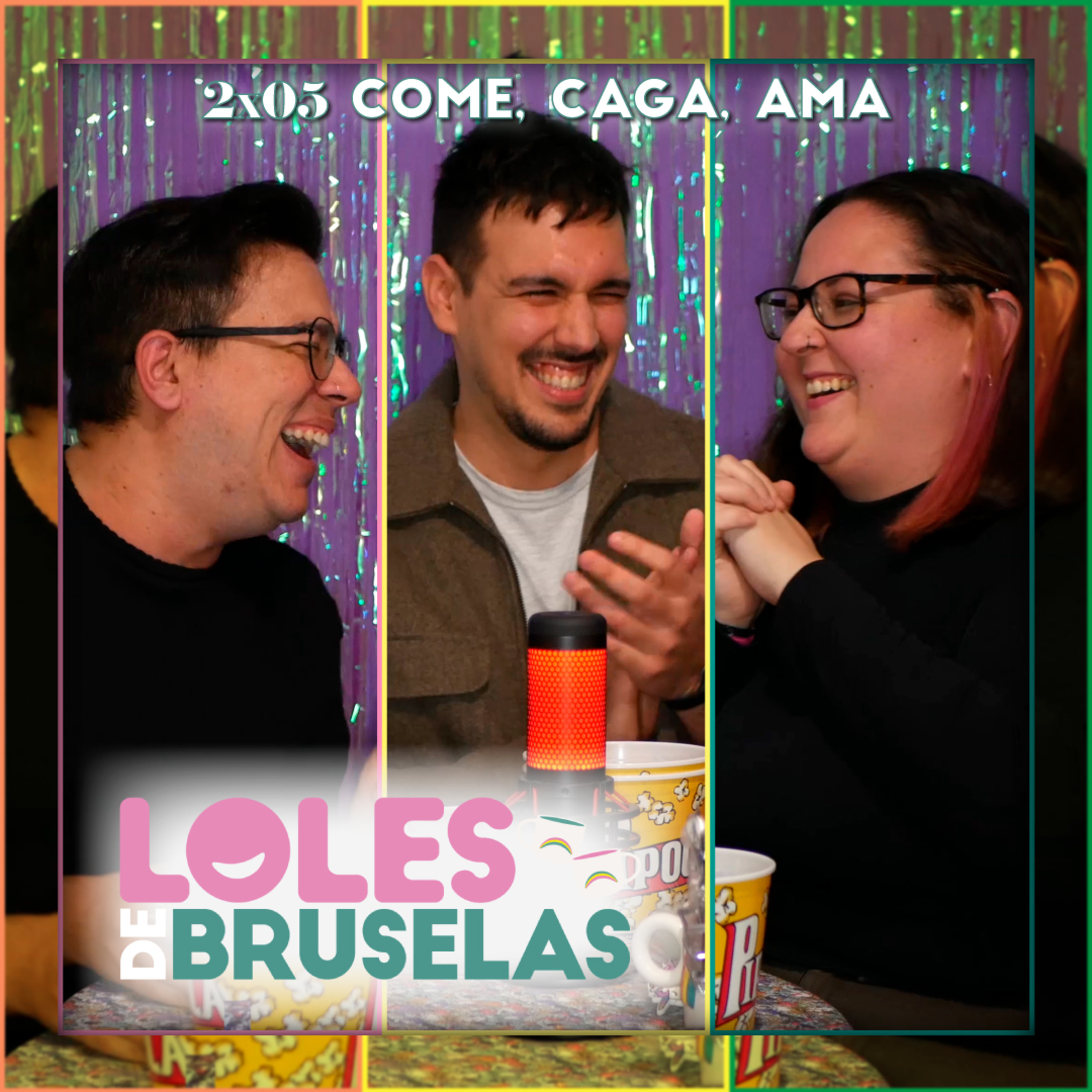 COME, CAGA, AMA | Loles de Bruselas 2x05 episode artwork