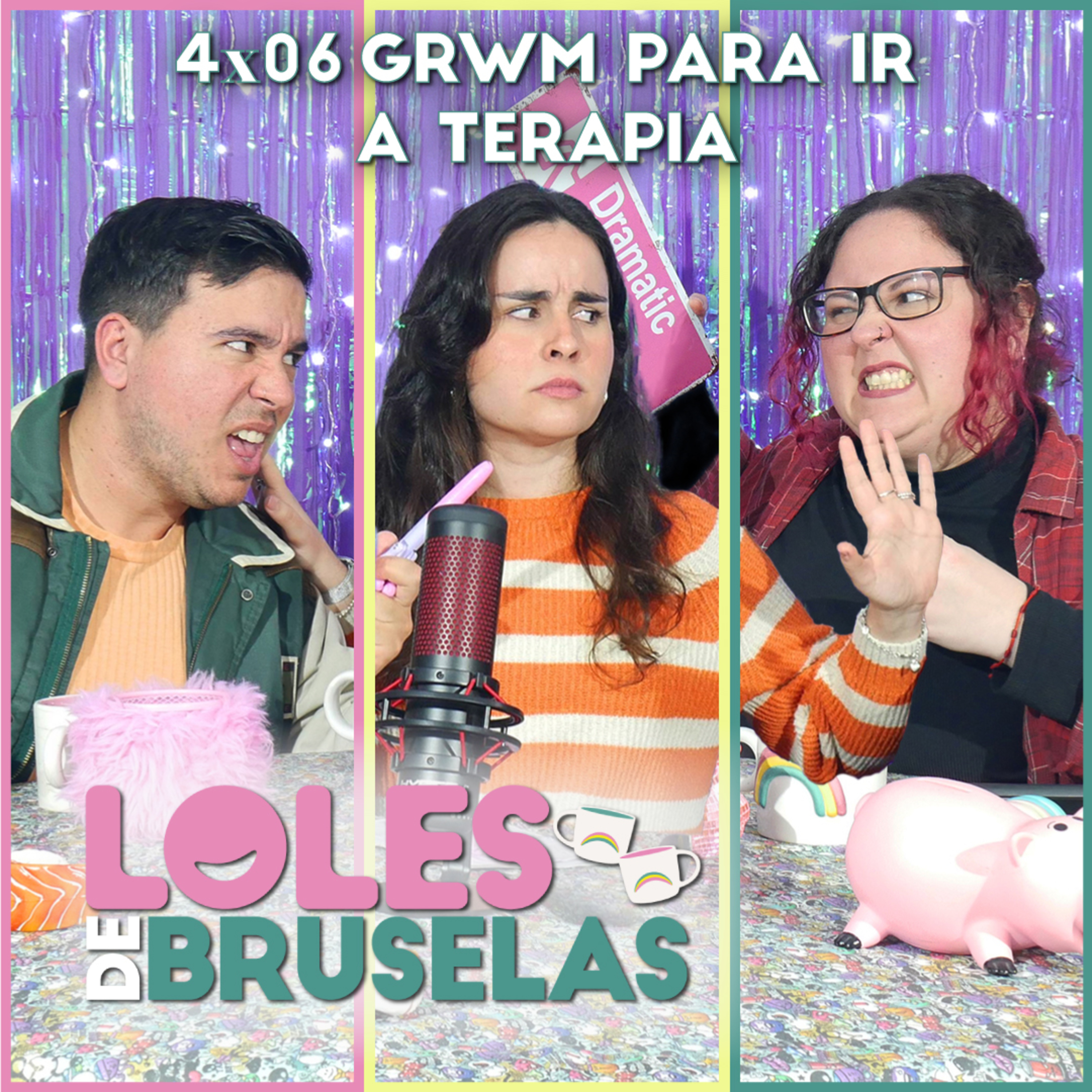 GRWM PARA IR A TERAPIA | Loles de Bruselas 4x06 episode artwork