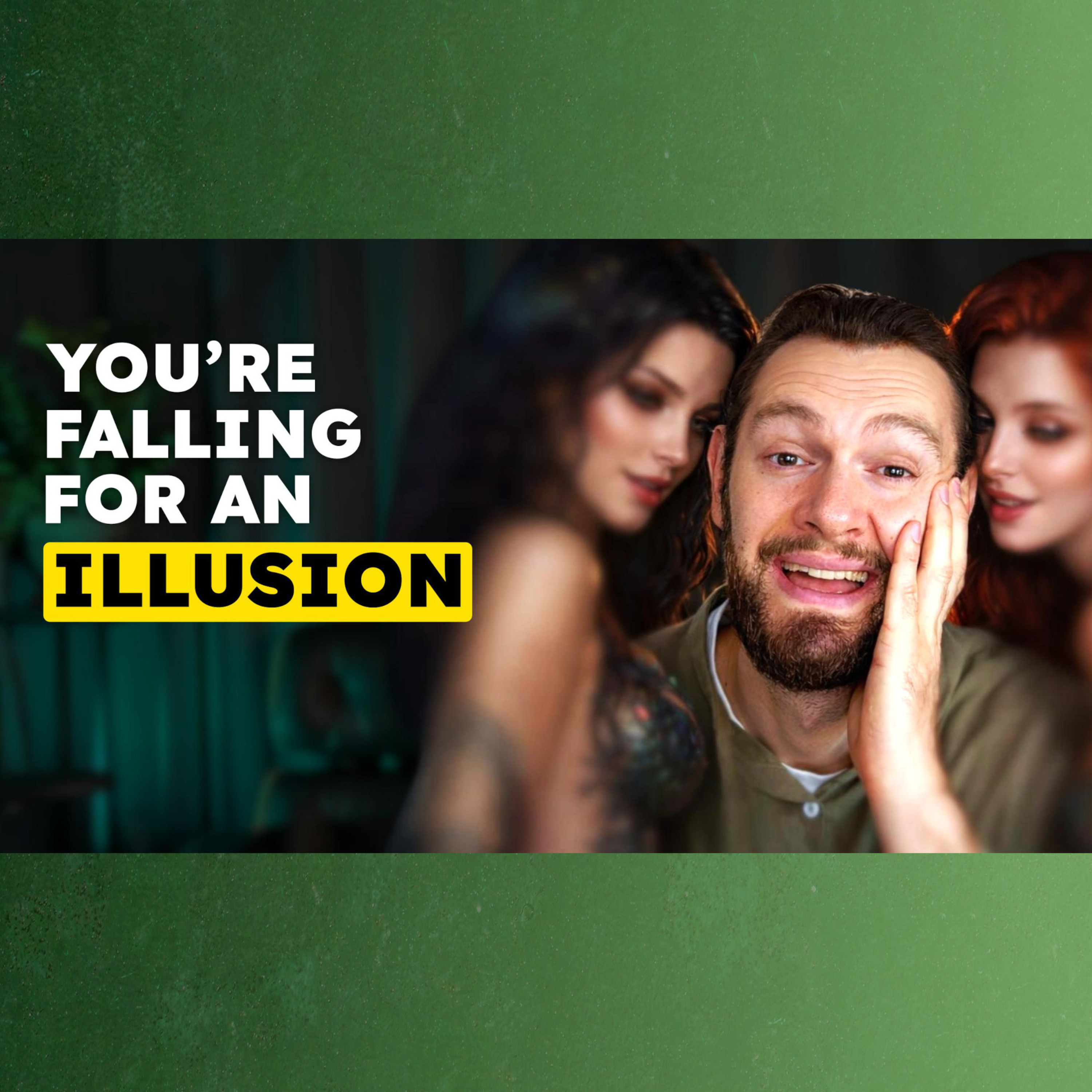 E317 - Why This Attraction Feels Right — But Will Hurt You