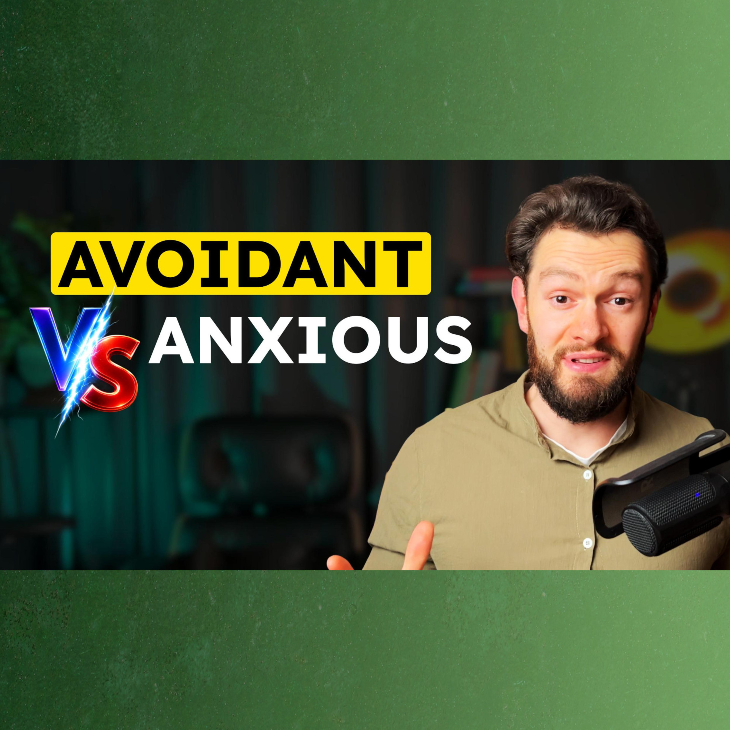 Avoidant vs. Anxious Attachment: Scared of Commitment, Abandonment or Both?