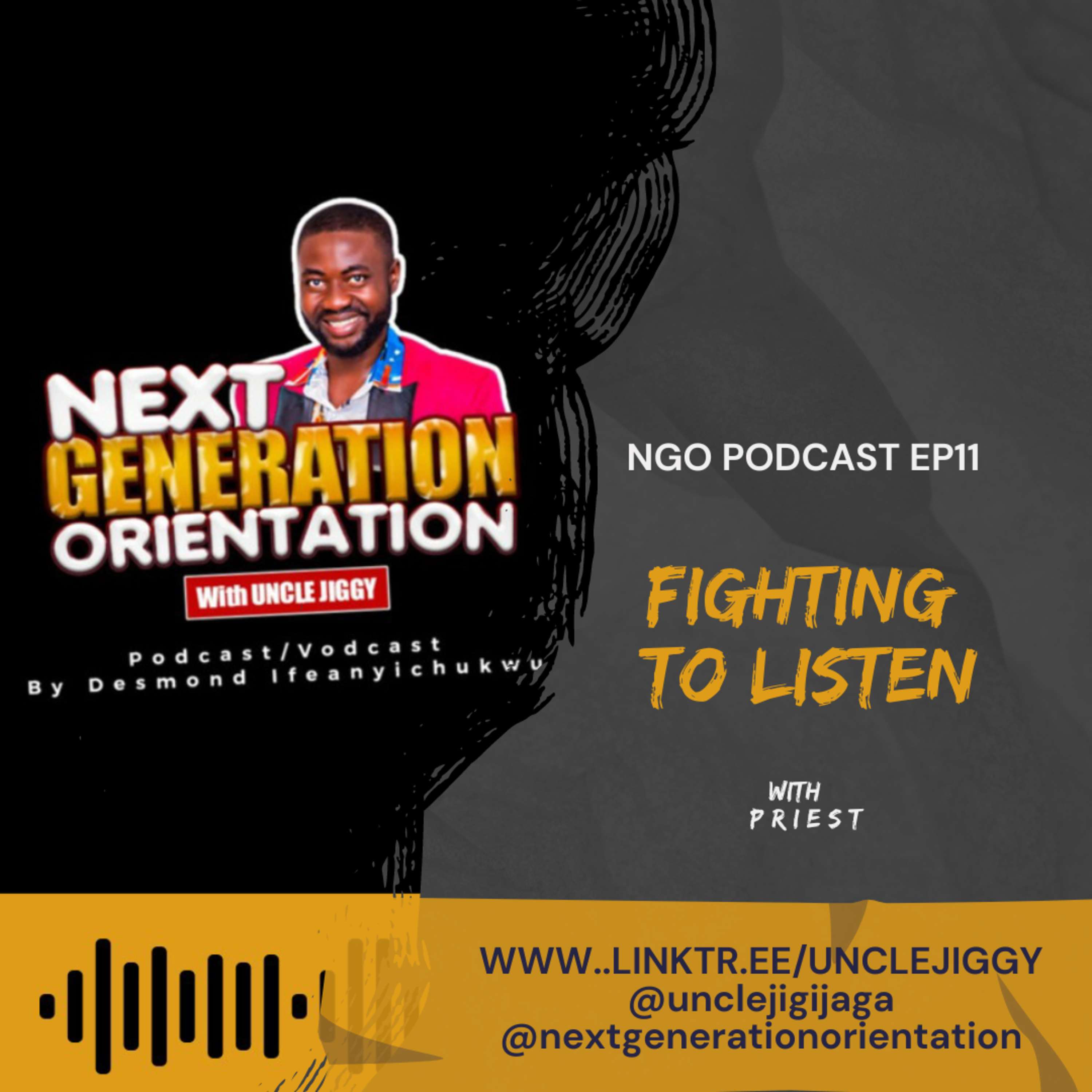  Fighting To Listen  | with Nuel Priest- NGOP EP11 episode artwork
