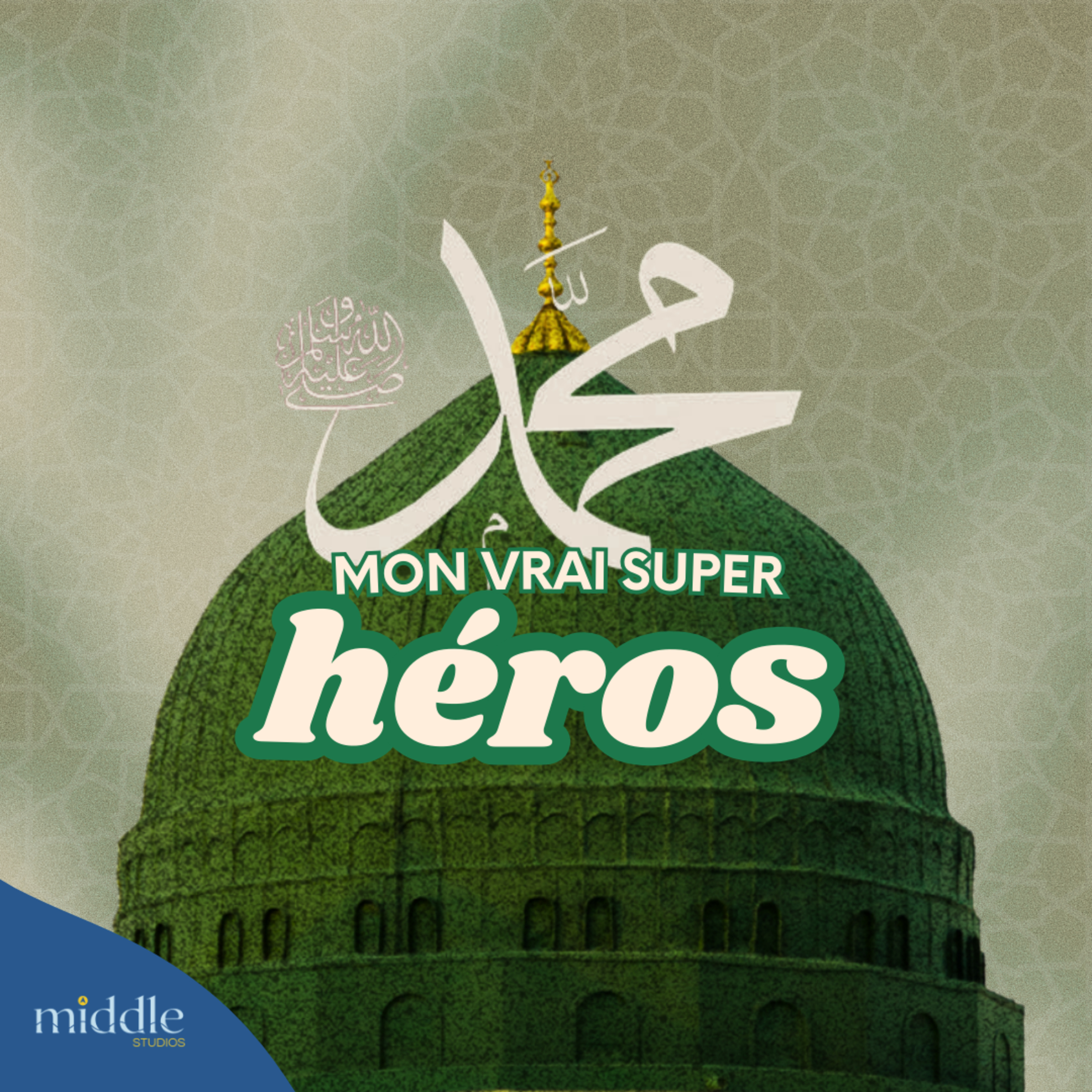 BONUS - Muhammed (sws), mon vrai super-héros !  episode artwork